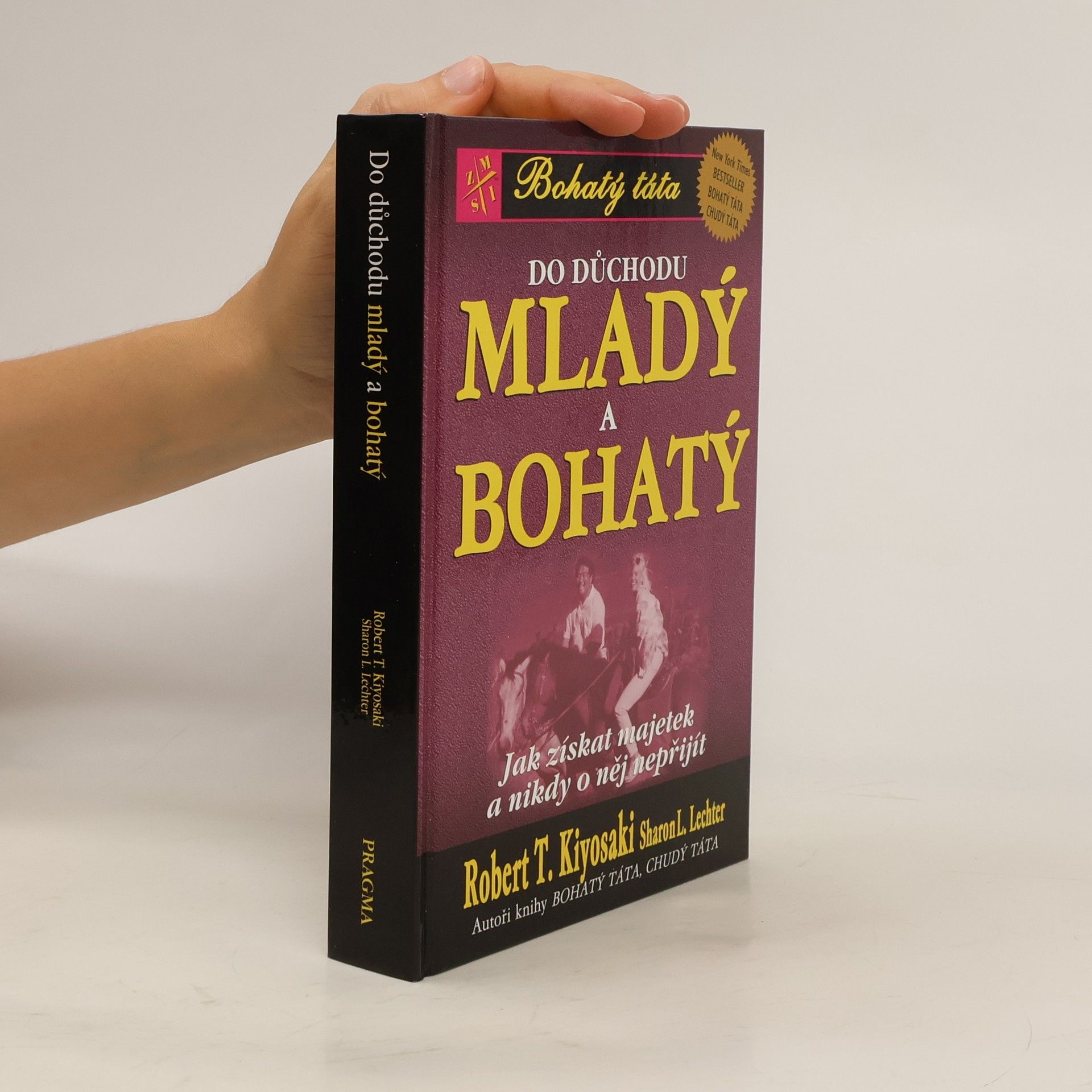 Robert T. Kiyosaki Do důchodu mladý a bohatý