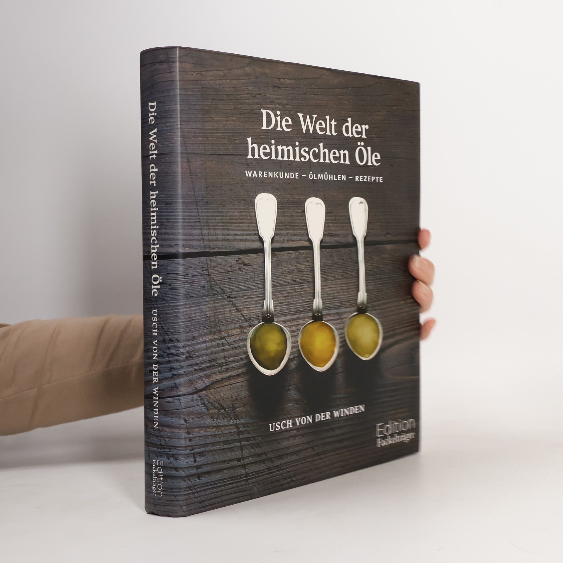 Die Welt der heimischen Öle