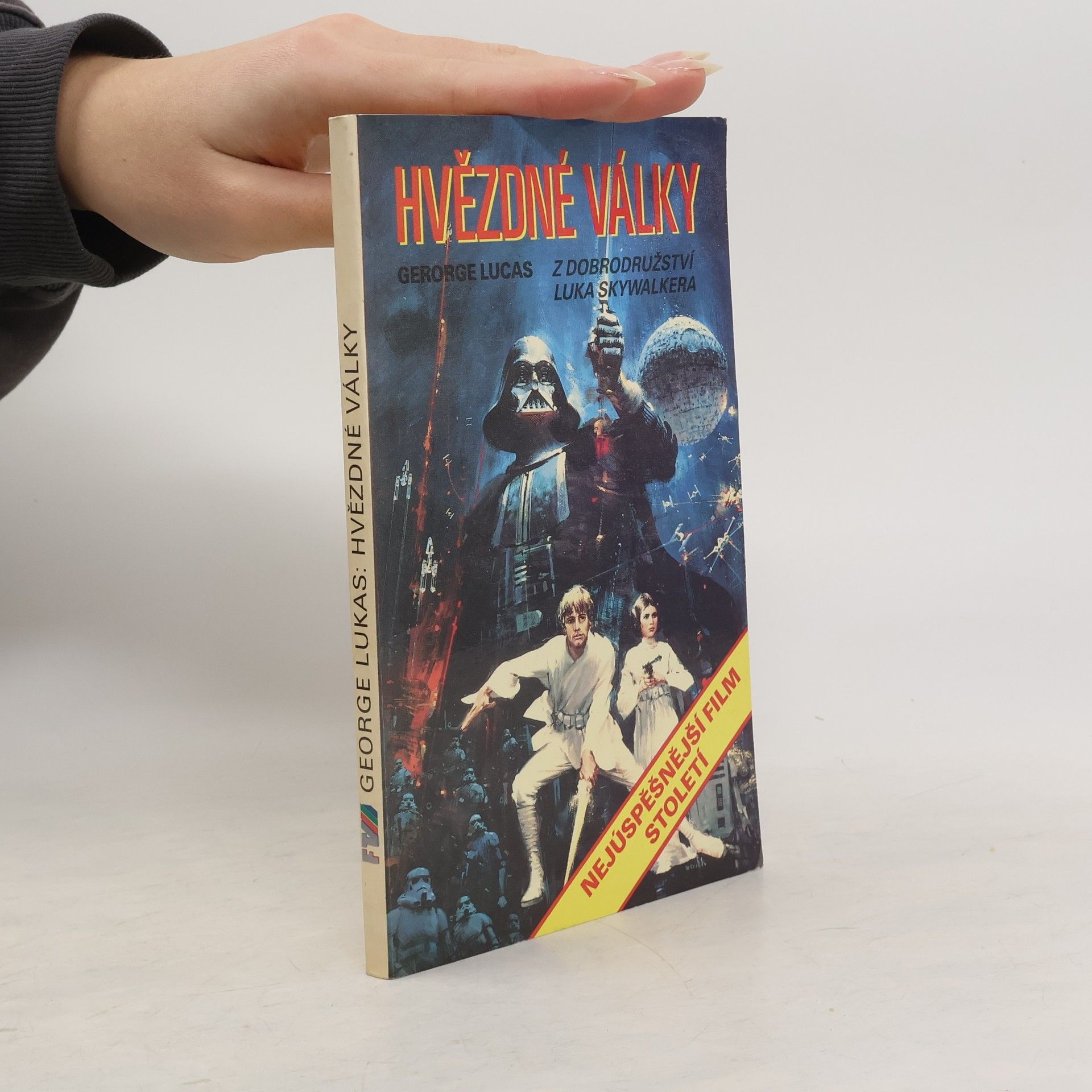 George Lucas Hvězdné války. Z dobrodružství Luka Skywalkera