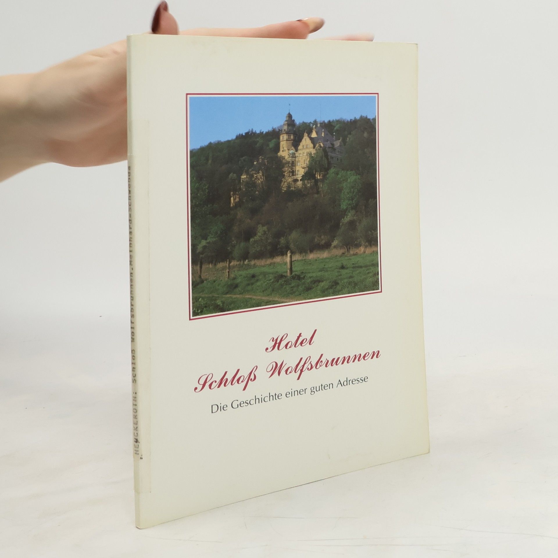 Erwin Heuckeroth Hotel Schloß Wolfsbrunnen bei Meinhard-Schwebda im Werra-Meißner-Land