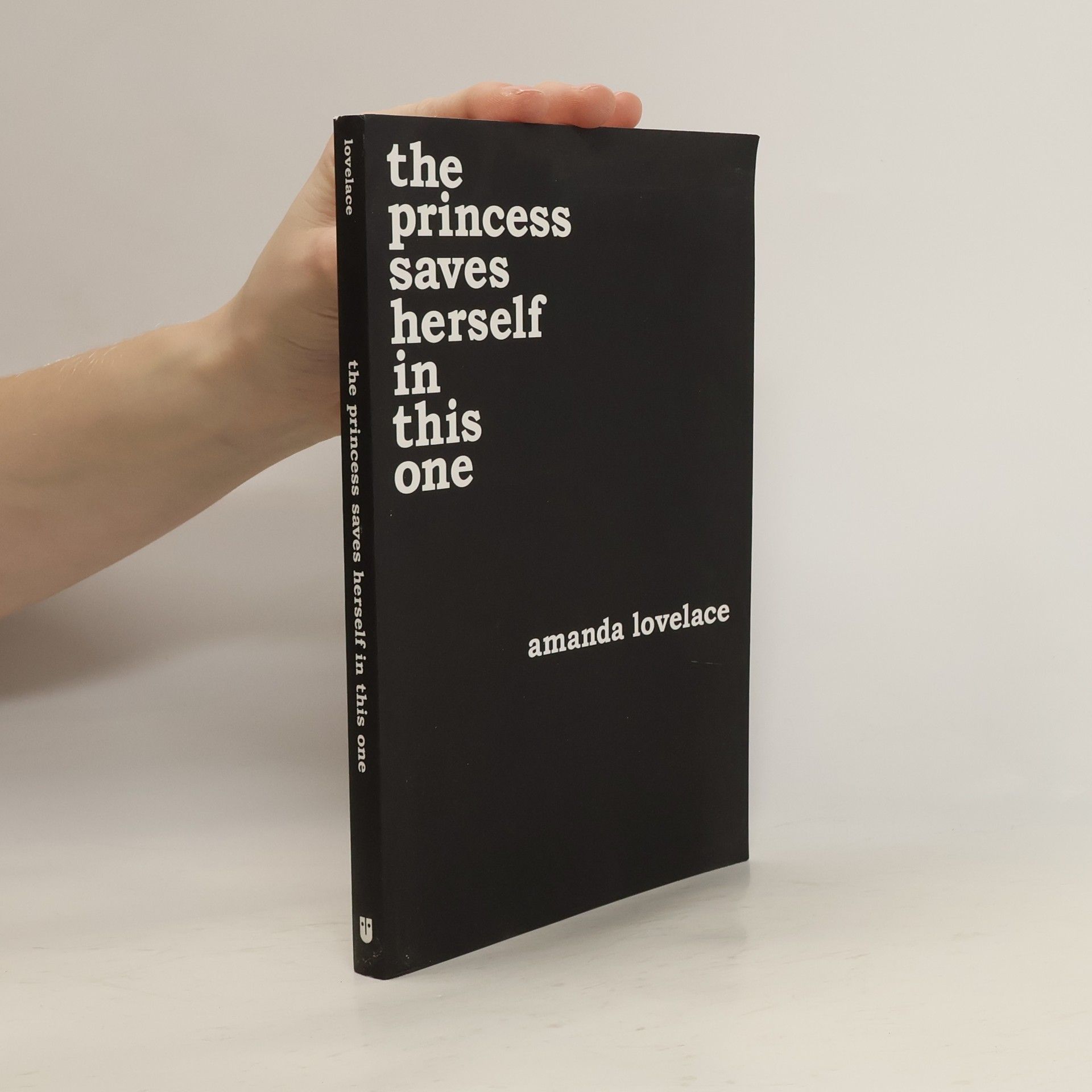 Amanda Lovelace The princess saves herself in this one