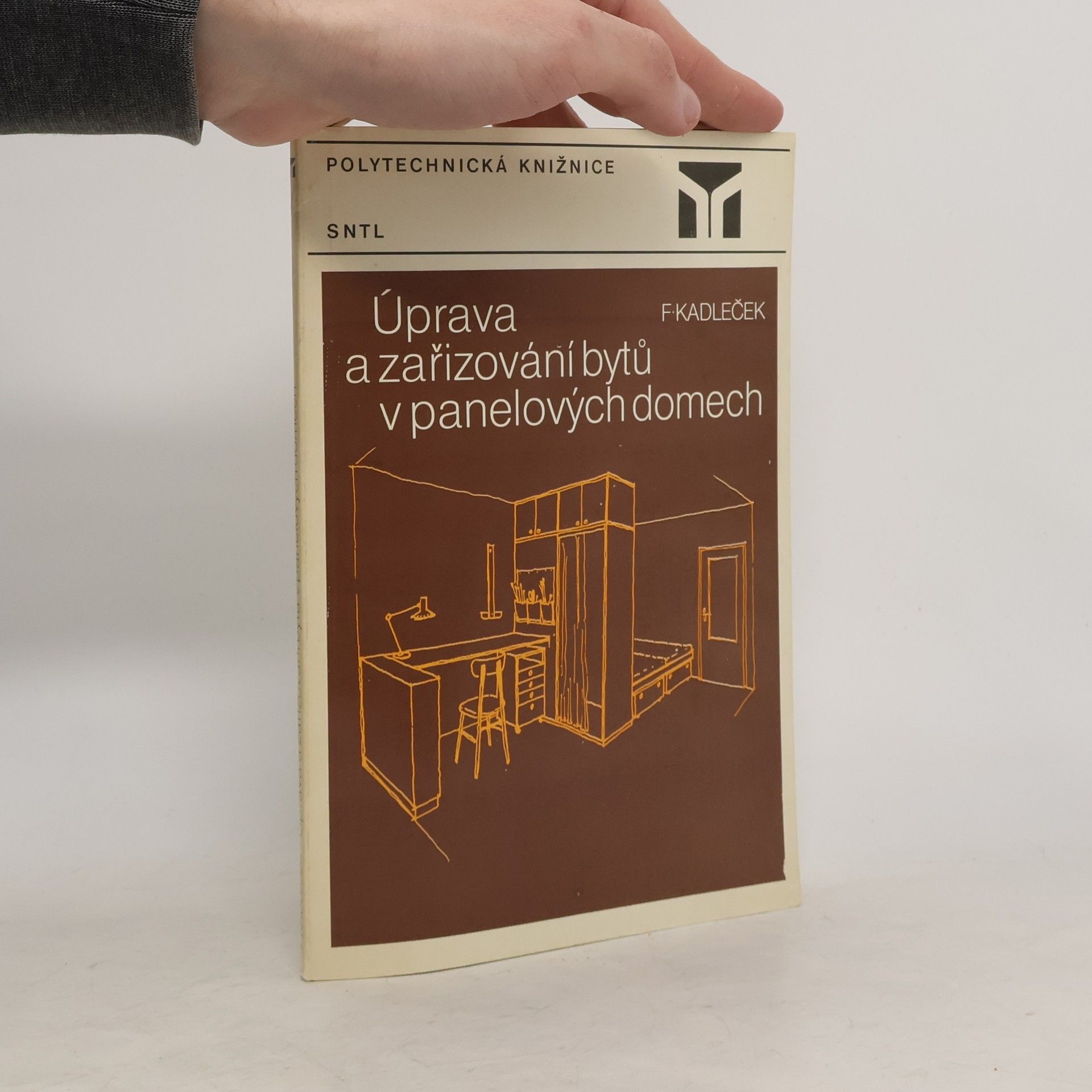 František Kadleček Úprava a zařizování bytů v panelových domech