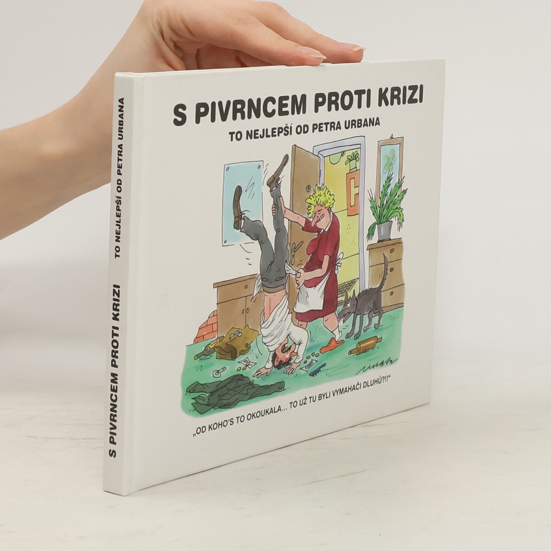 Petr Urban S Pivrncem proti krizi