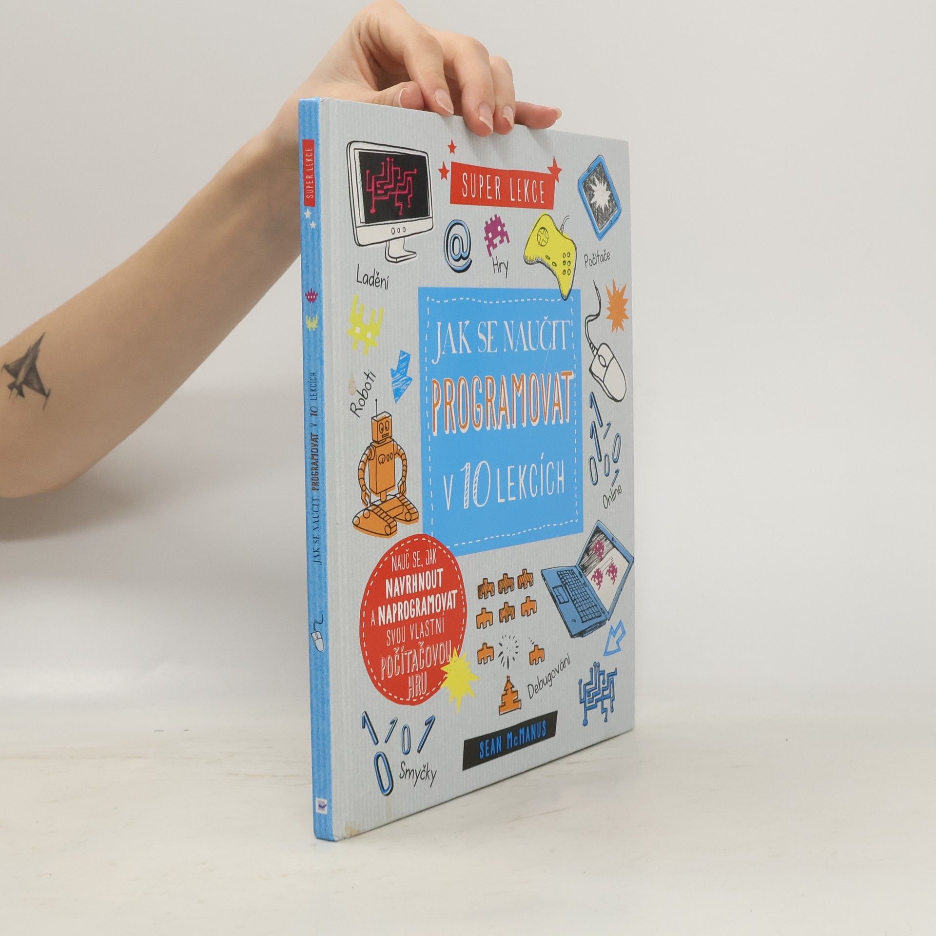 Sean McManus Jak se naučit programovat v 10 lekcích
