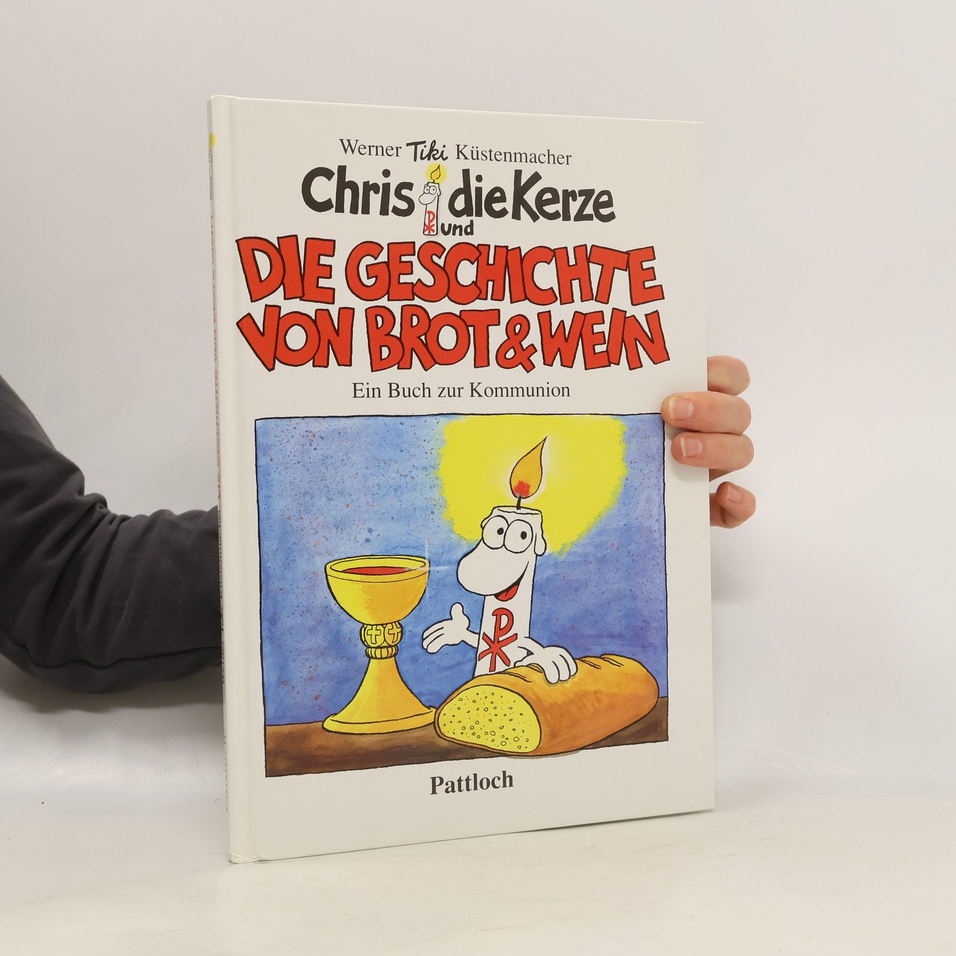 Werner Tiki Küstenmacher Chris, die Kerze und die Geschichte von Brot & Wein