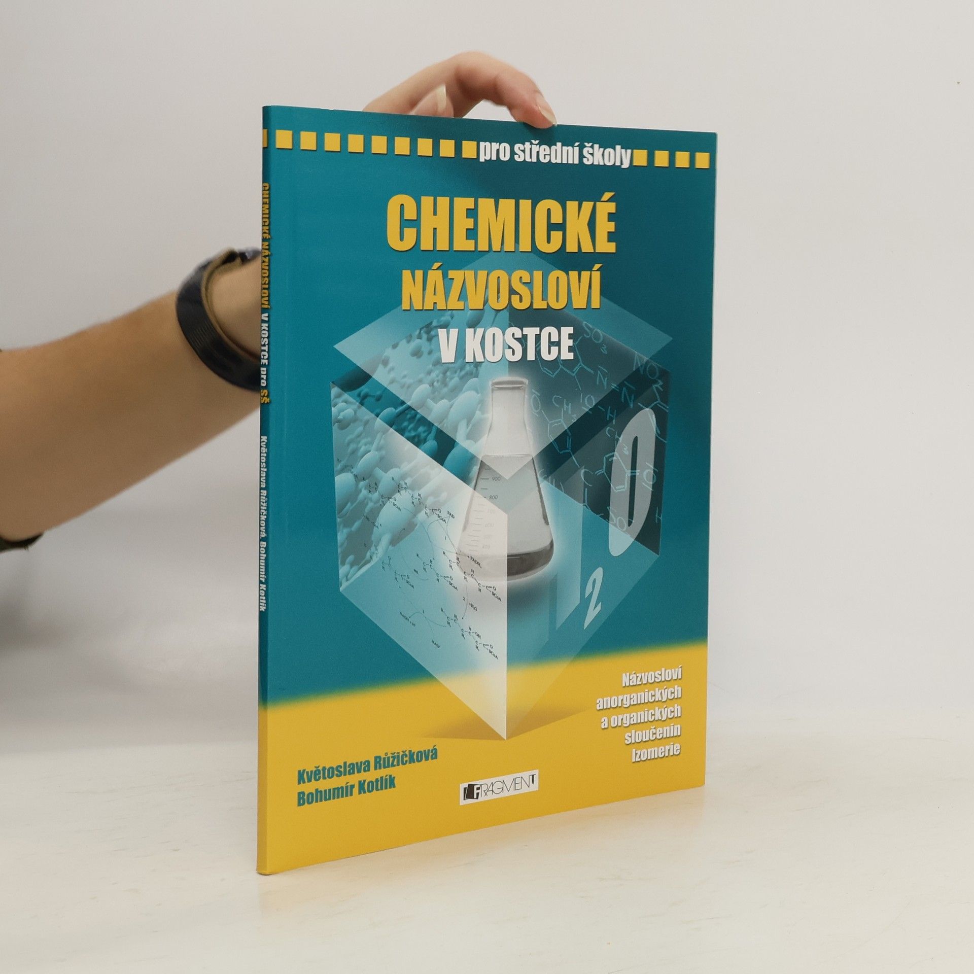 Květoslava Růžičková Chemické názvosloví v kostce pro střední školy
