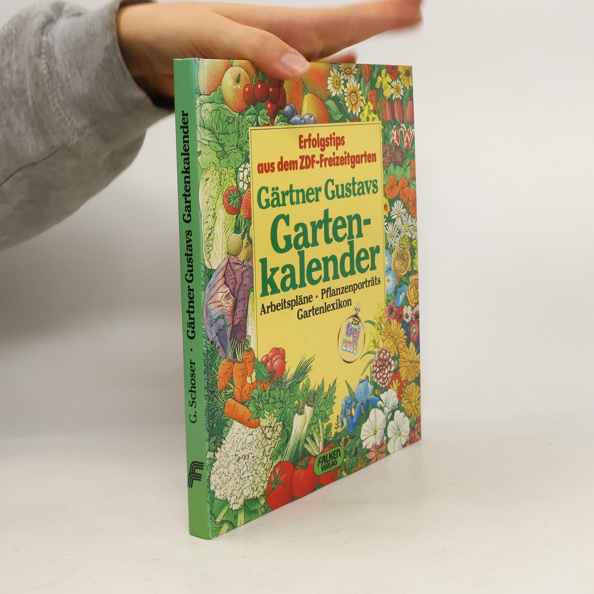 Gustav Schoser Gärtner Gustavs Garten-Kalender