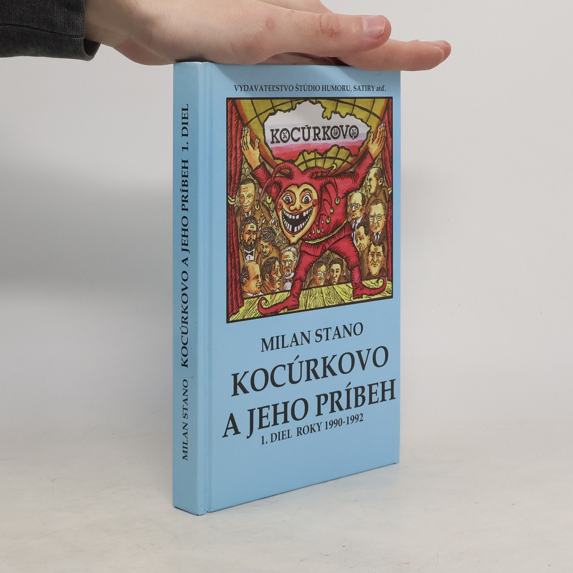 Milan Stano Kocúrkovo a jeho príbeh, 1 diel roky 1990 - 1992