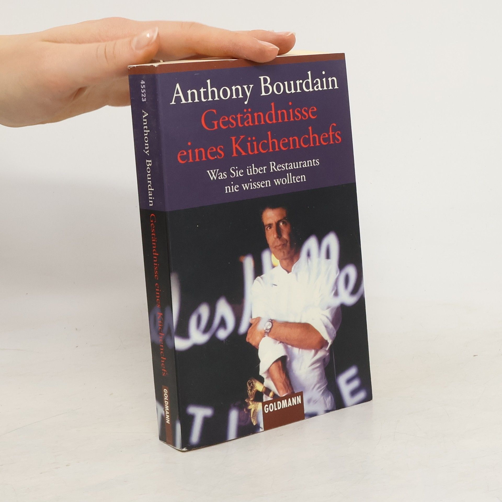 Anthony Bourdain Geständnisse eines Küchenchefs