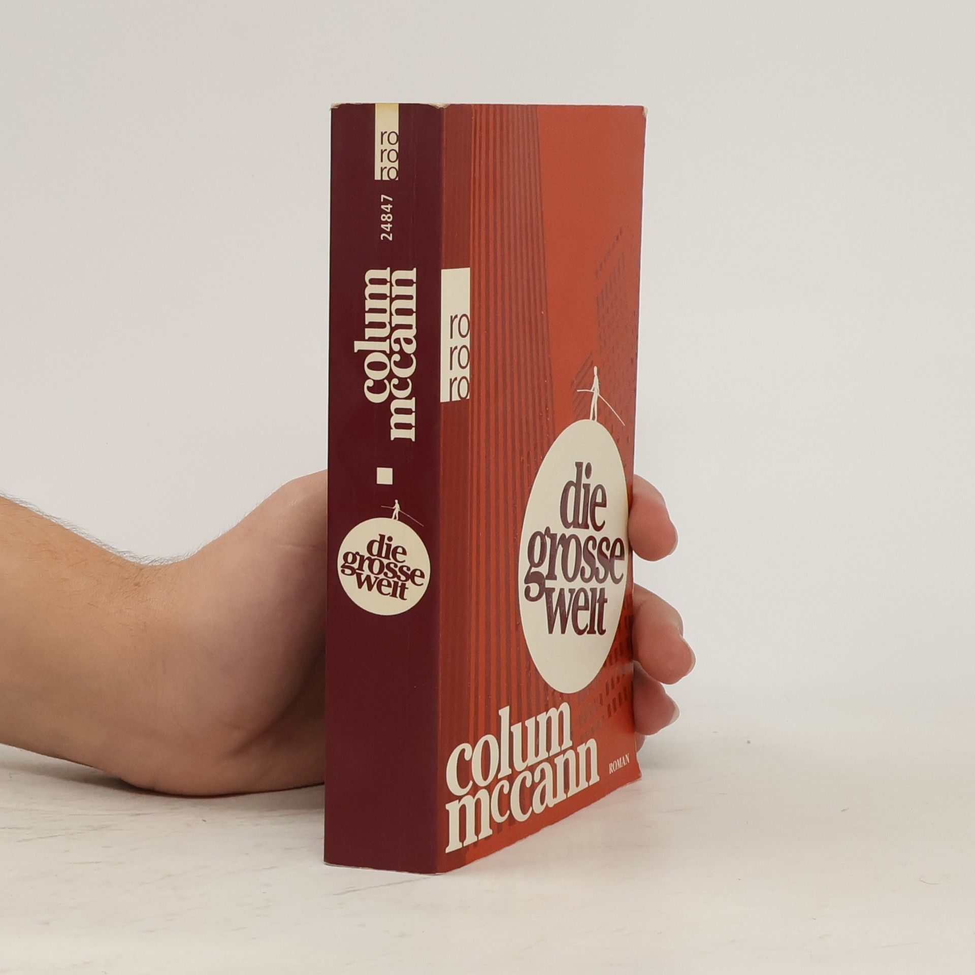 Colum McCann Die große Welt