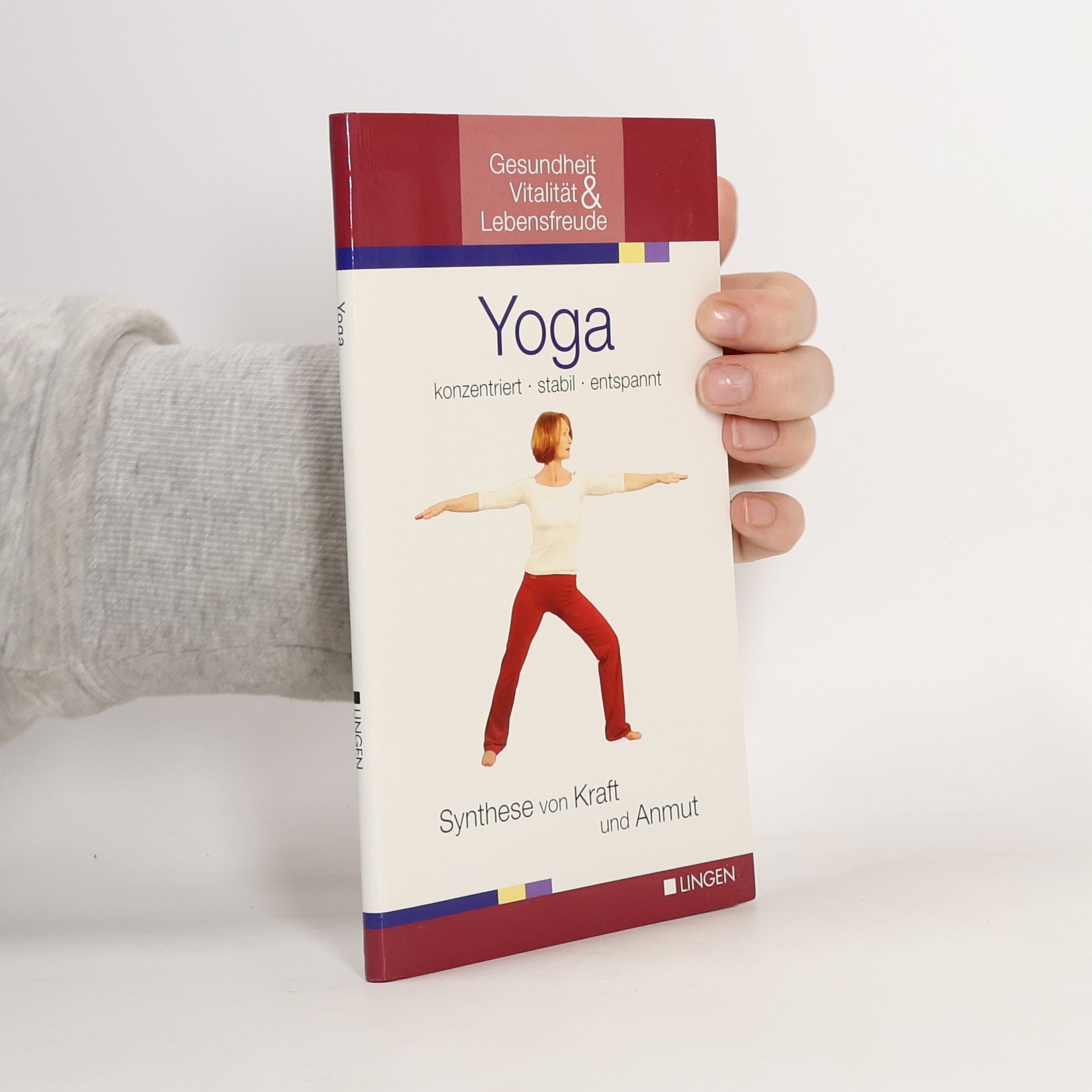 Yoga. Synthese von Kraft und Anmut