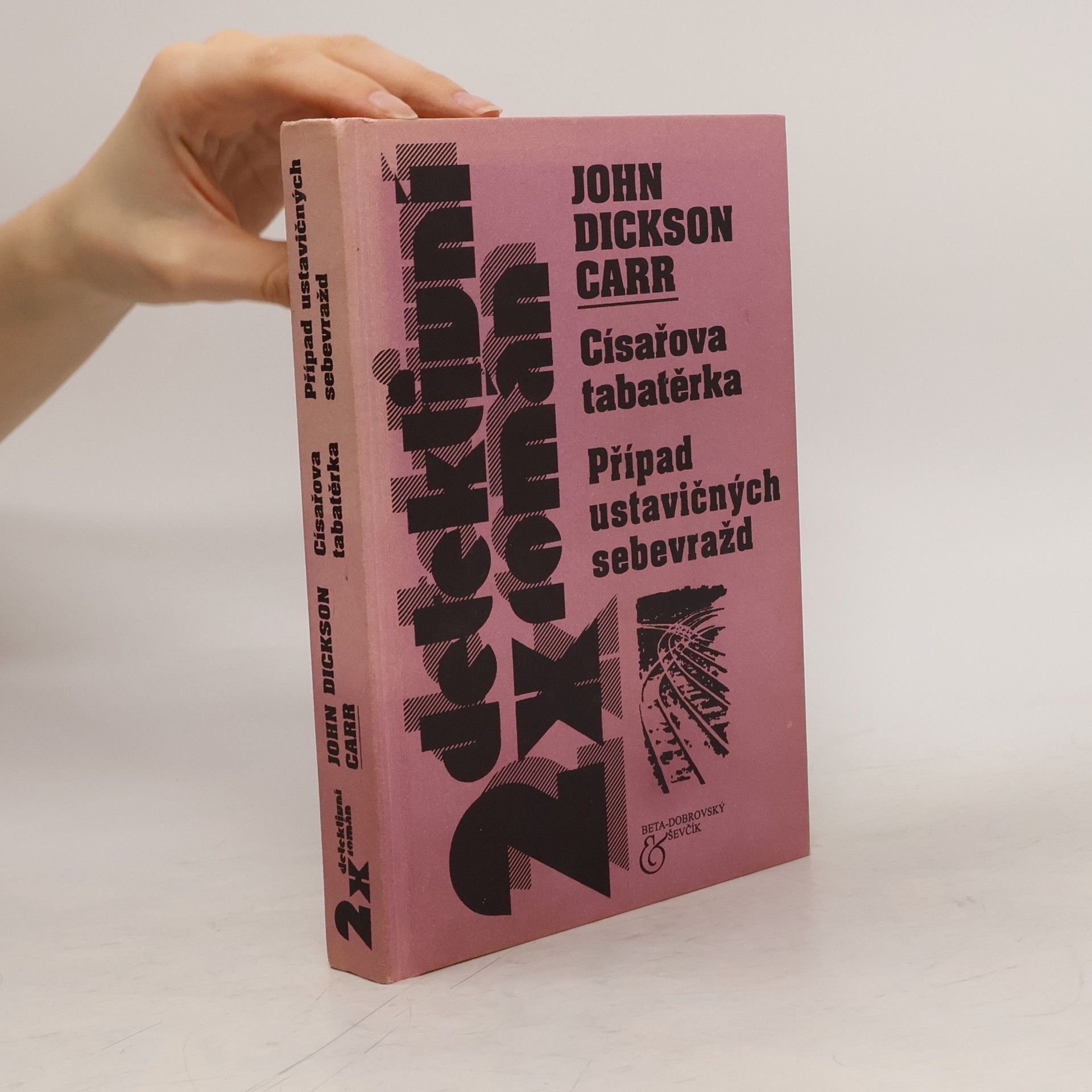John Dickson Carr 2x detektivní román: Císařova tabatěrka; Případ ustavičných sebevražd