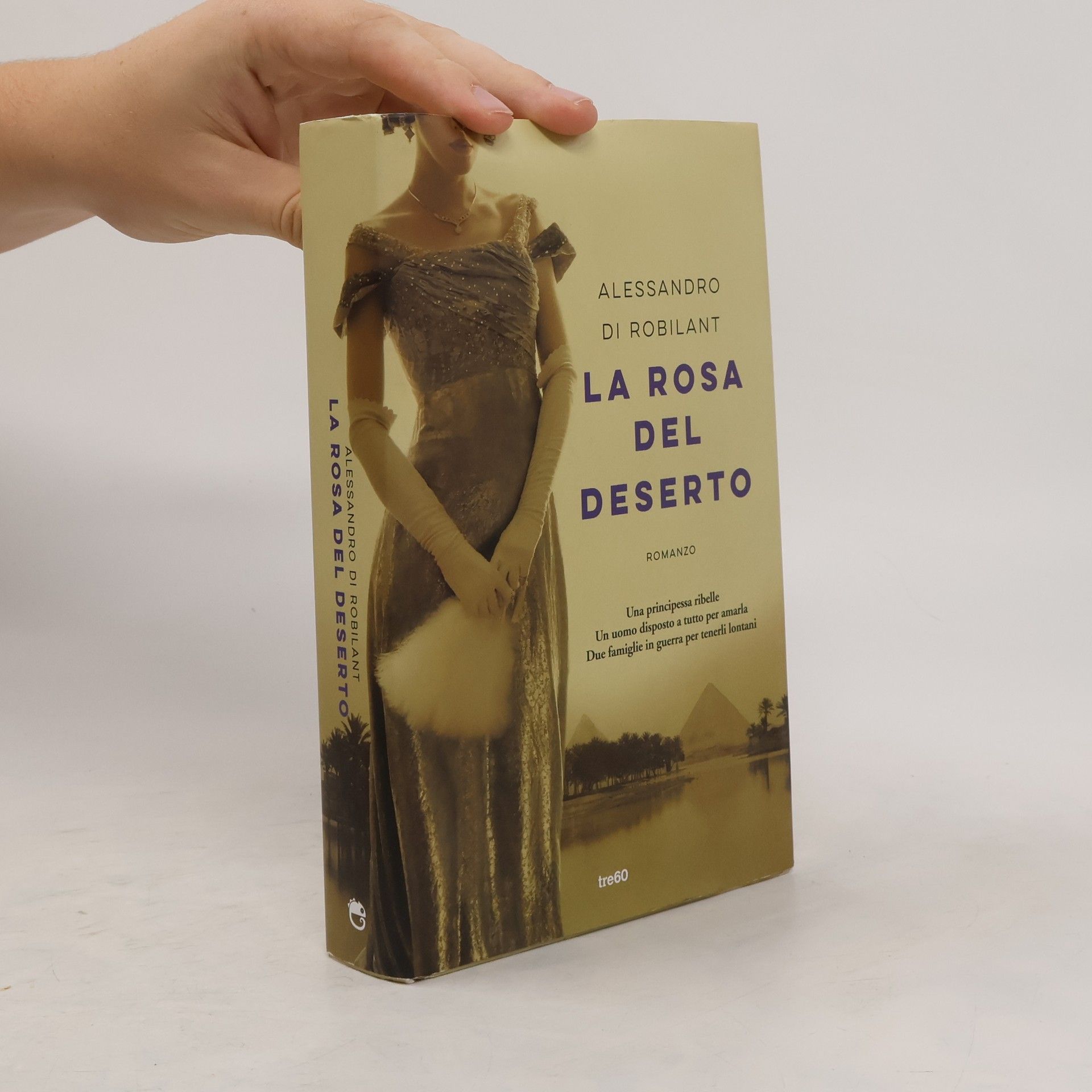 Alessandro Nicolis Di Robilant La rosa del deserto