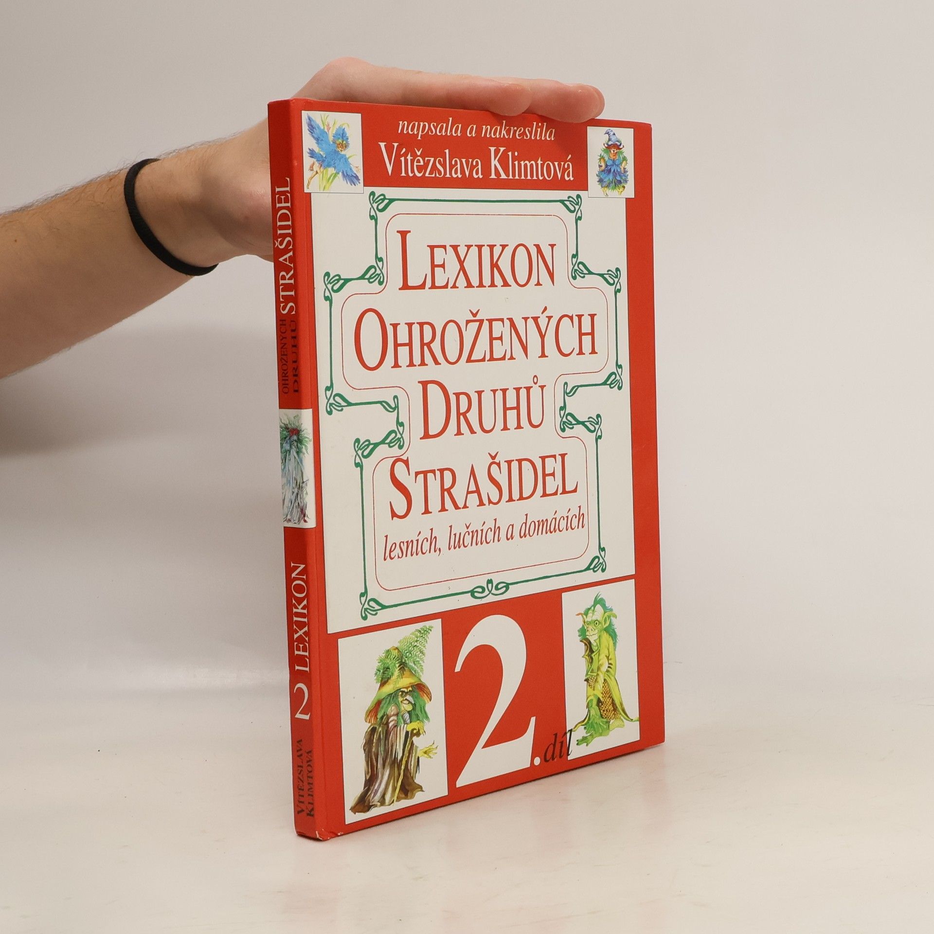 Vítězslava Klimtová Lexikon ohrožených druhů strašidel. 2. díl