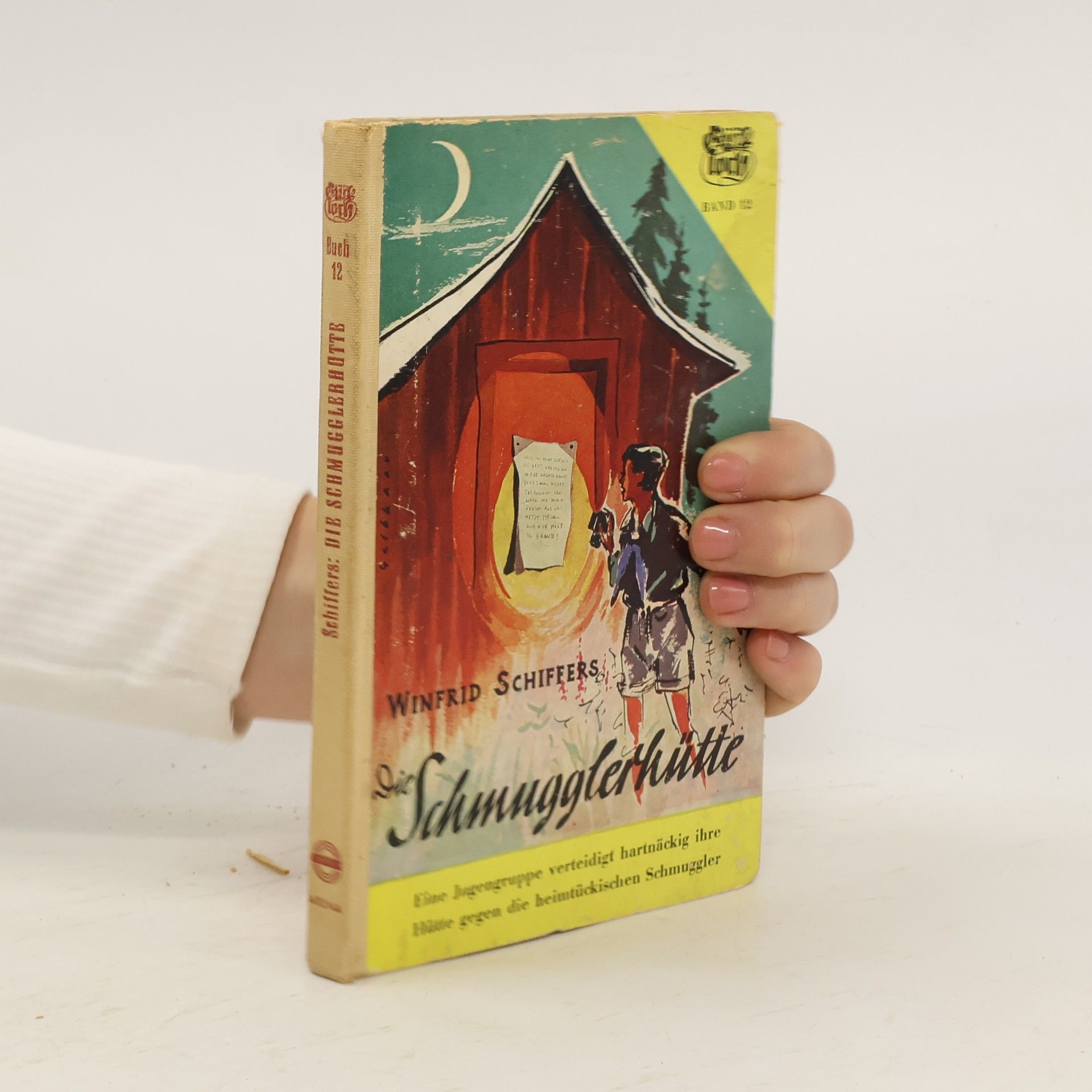 Winfrid Schiffers Die Schmugglerhütte