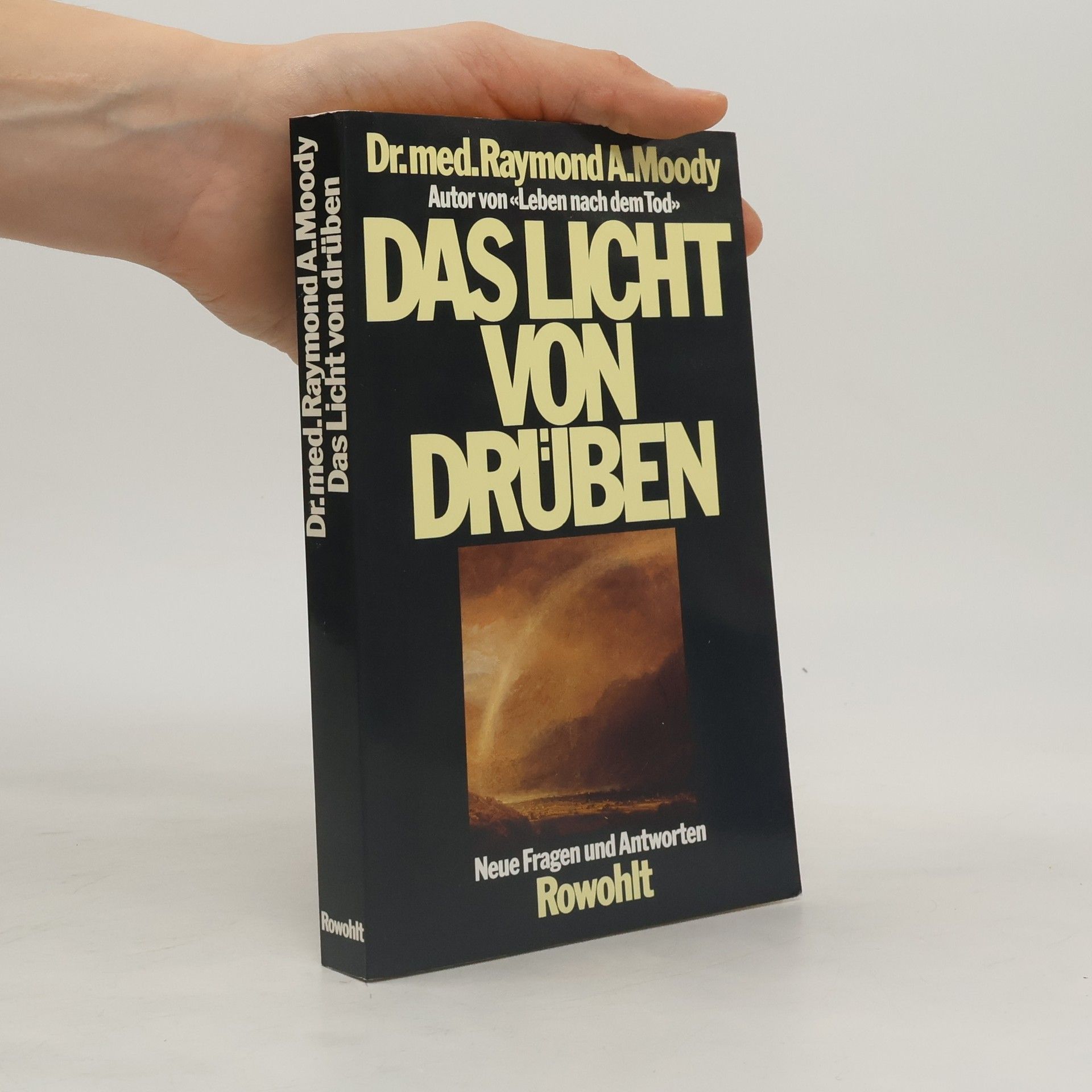 Raymond A. Moody Das Licht von drüben