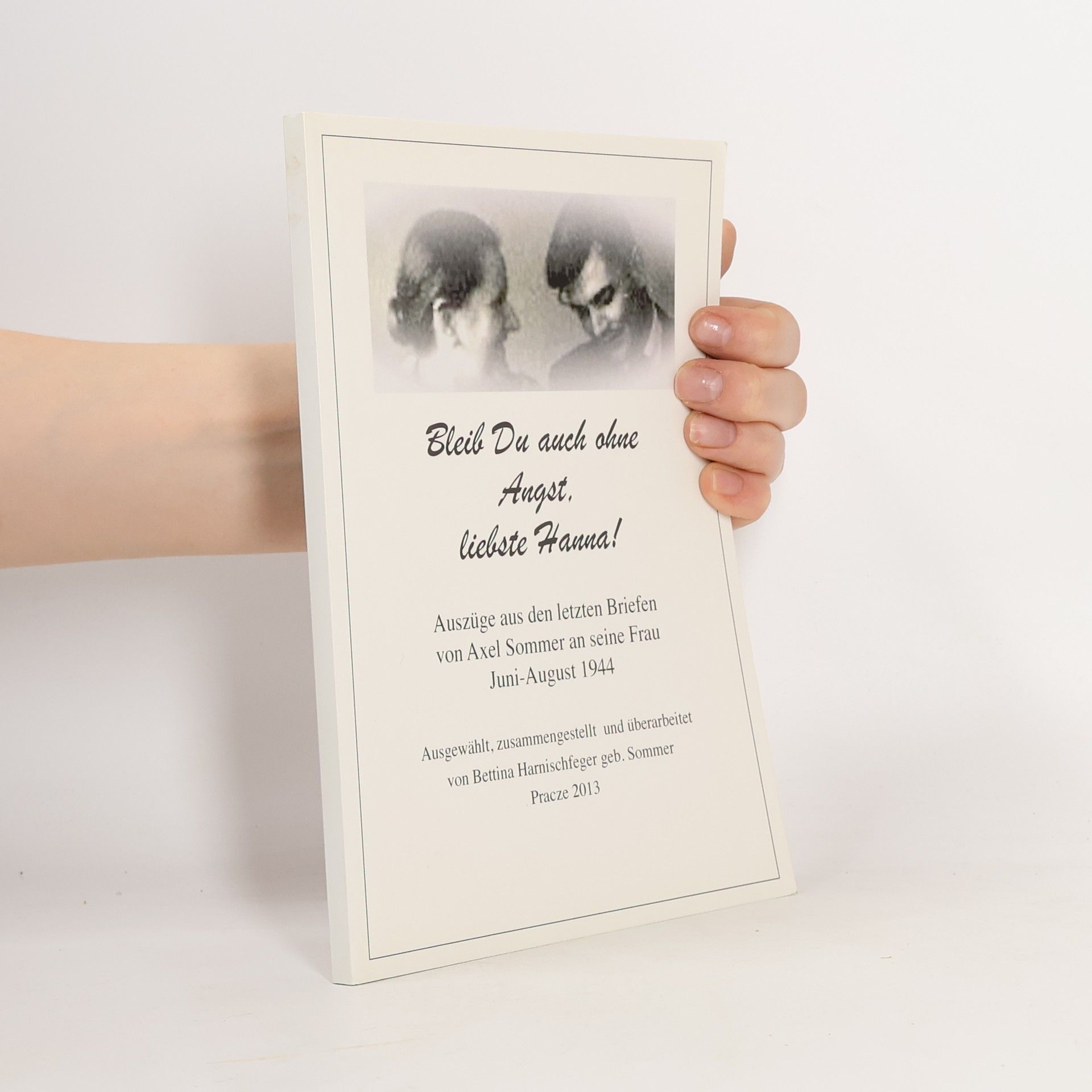 AA.VV. Bleib Du auch ohne Angst, liebste Hanna!