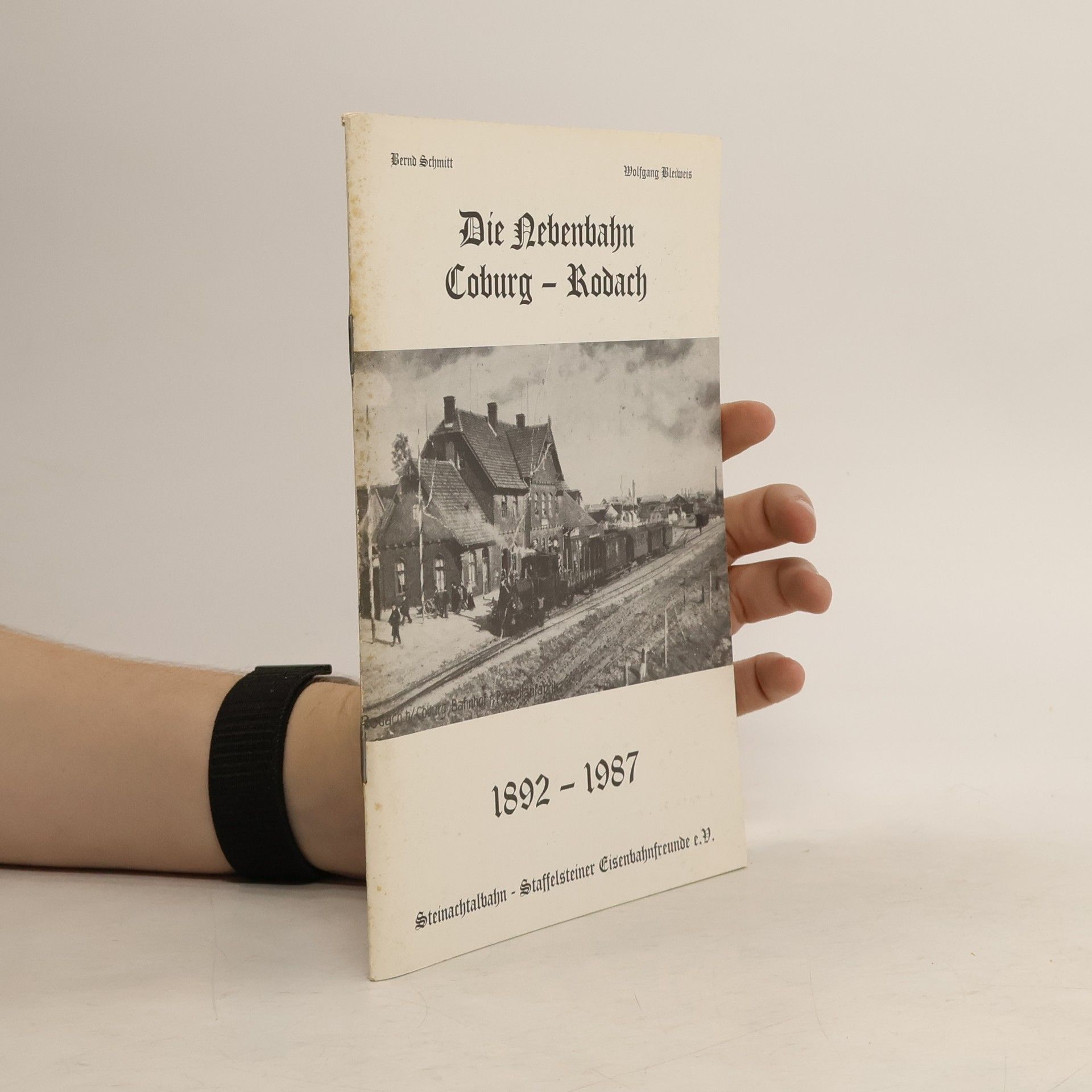 Bernd Schmitt Die Nebenbahn Coburg-Rodach