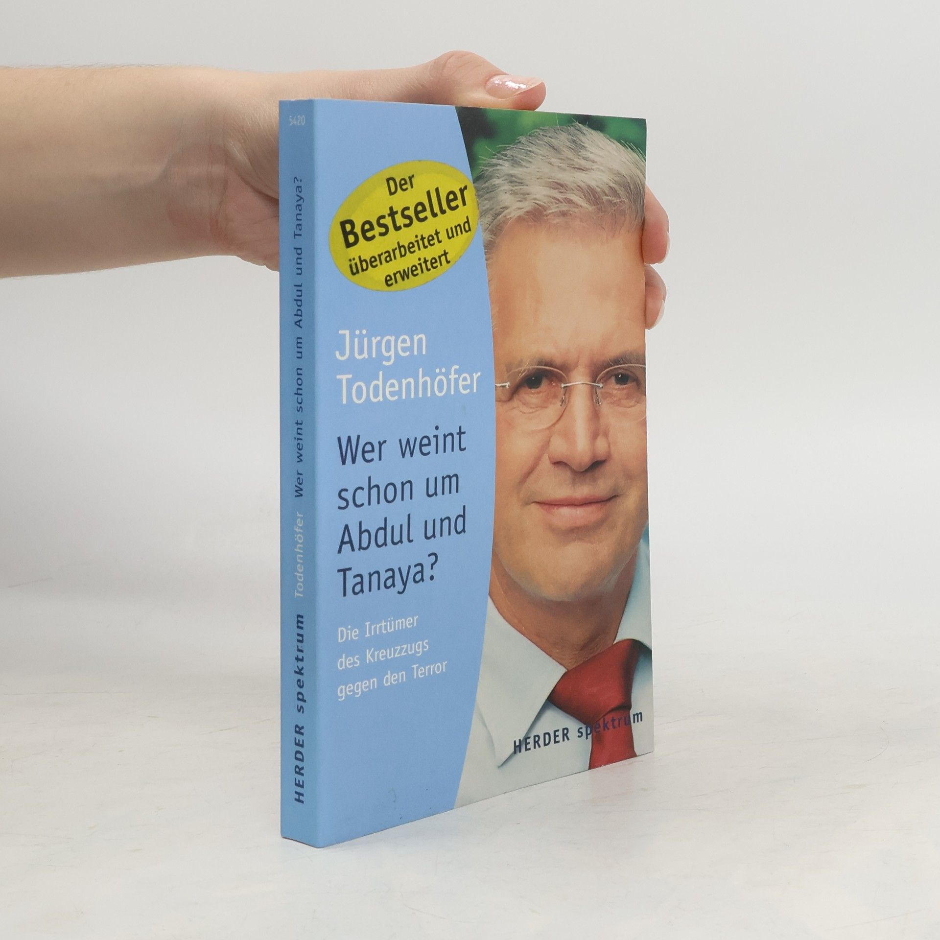 Jürgen Todenhöfer Wer weint schon um Abdul und Tanaya?