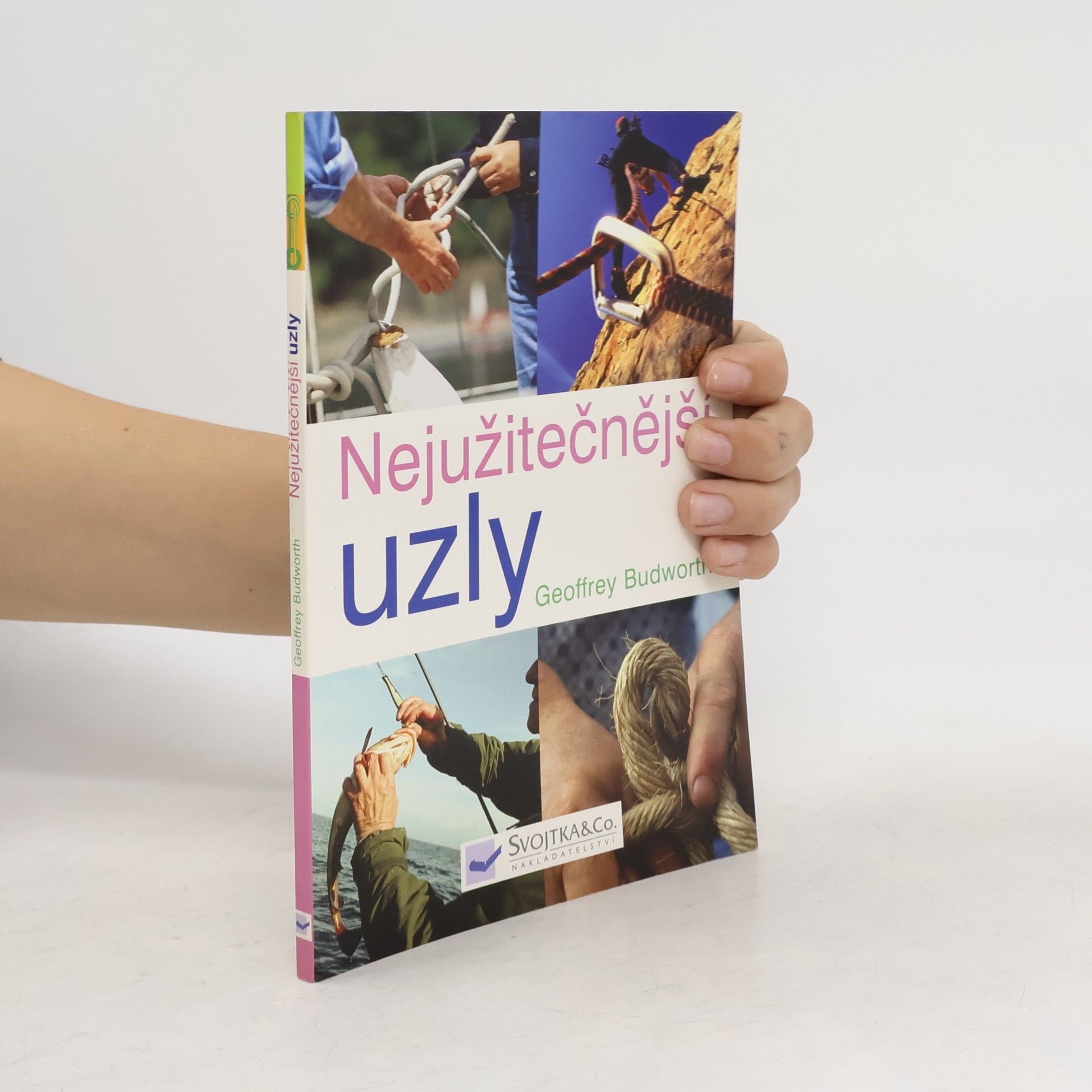 Geoffrey Budworth Nejužitečnější uzly