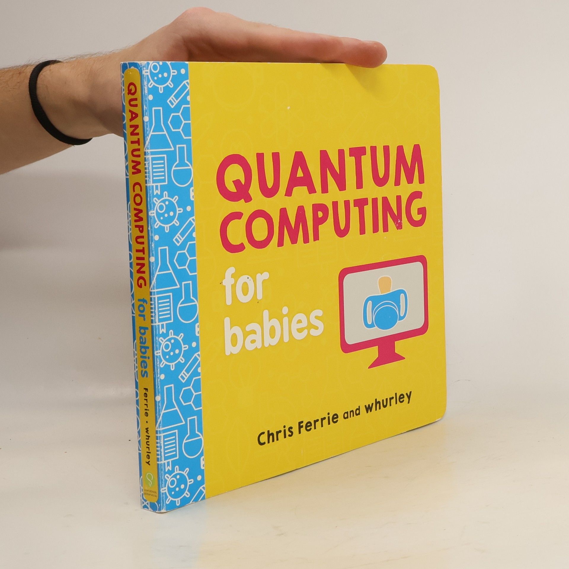 Chris Ferrie Quantum Computing for Babies