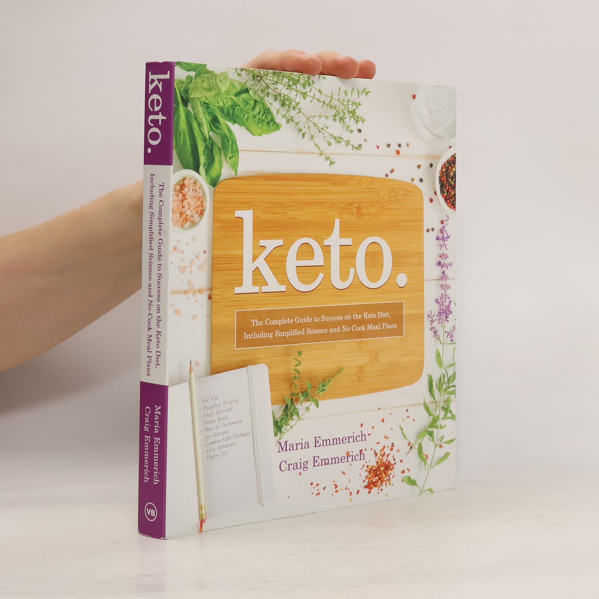 Keto: The Complete Guide to Success on the Ketogenic Diet, Including Simplified Science and No-Cook Meal Plans