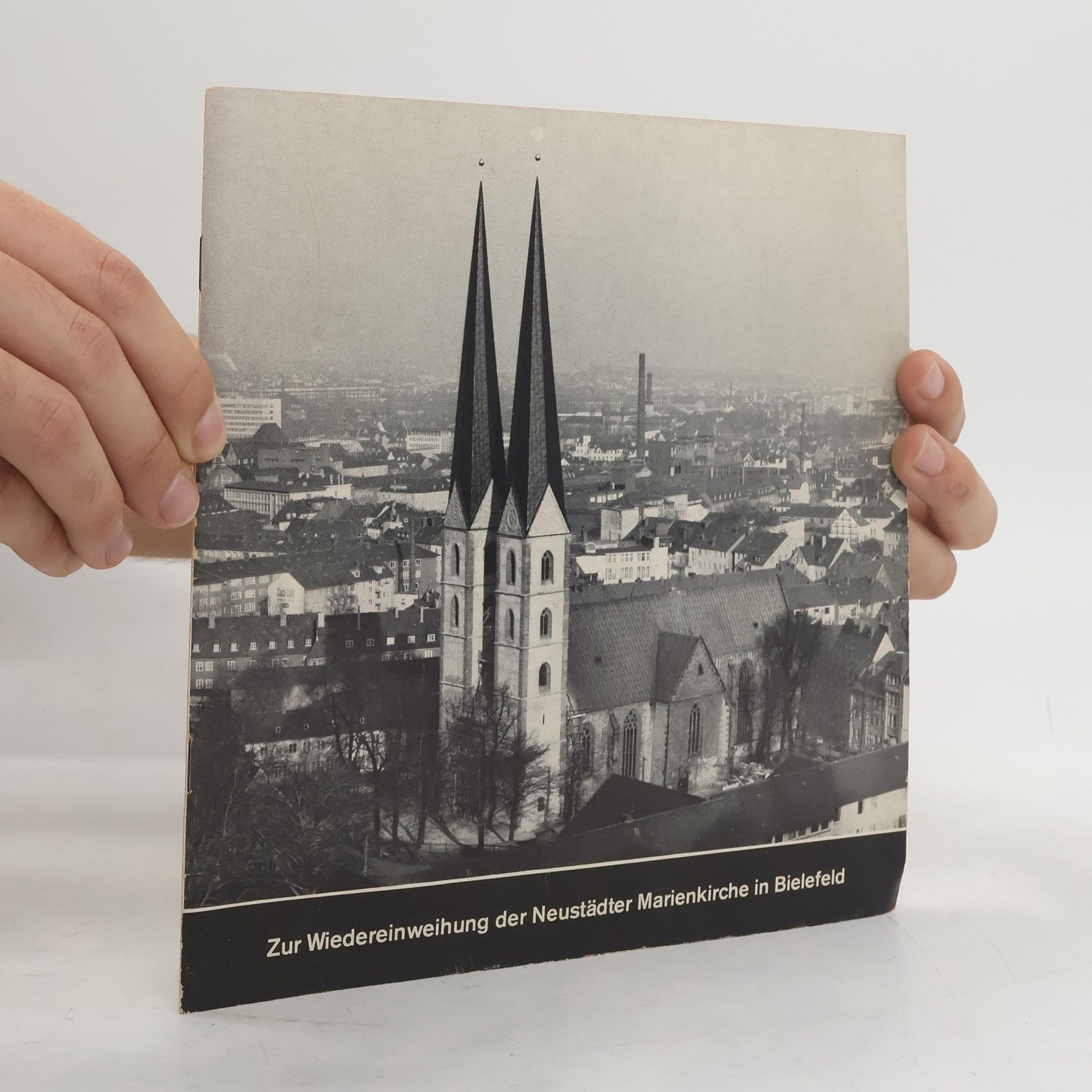 AA.VV. Zur Wiedereinweihung der Neustädter Marienkirche in Bielefeld