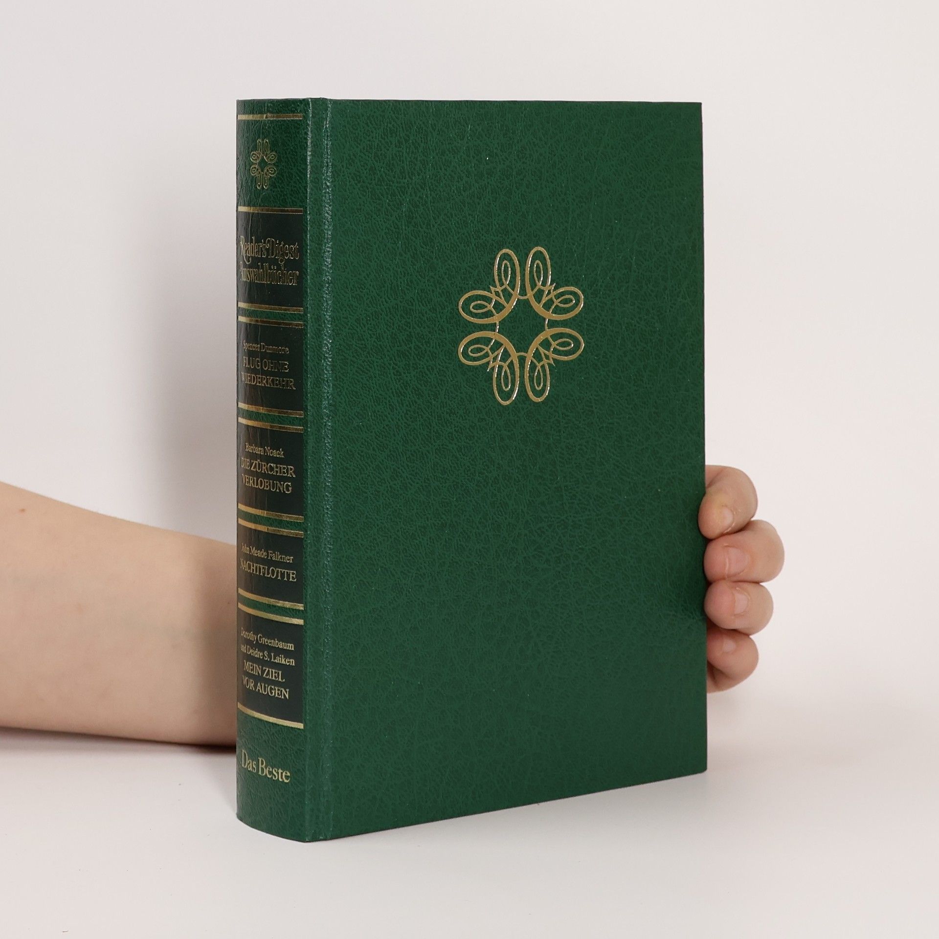 Reader's-Digest-Auswahlbücher: Flug Ohne Wiederkehr. Die Zurcker Verlobung. Nachtflotte. Mein Ziel vor Augen