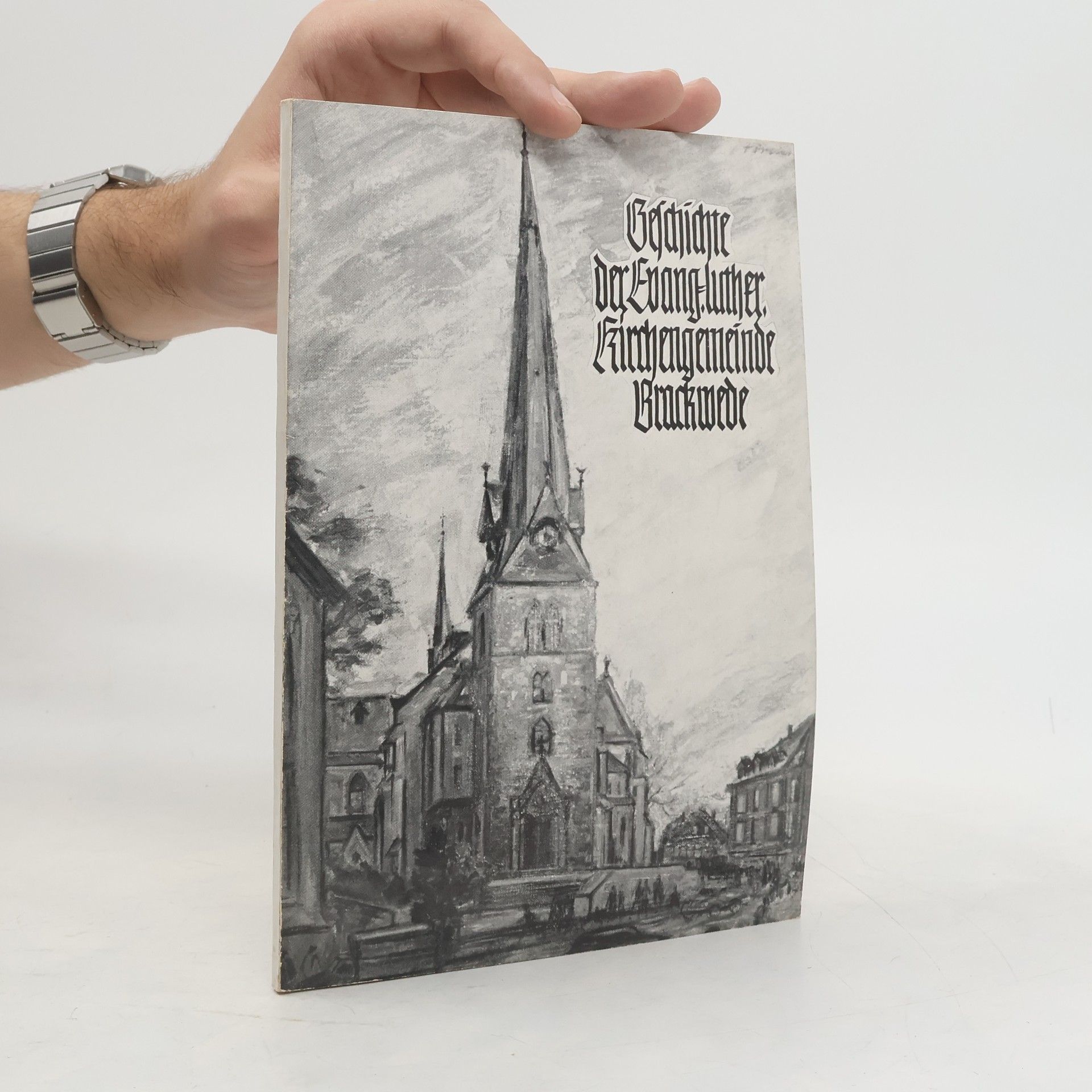 Gustav Münter Geschichte der Evang.-Luther. Kirchengemeinde Brackwede