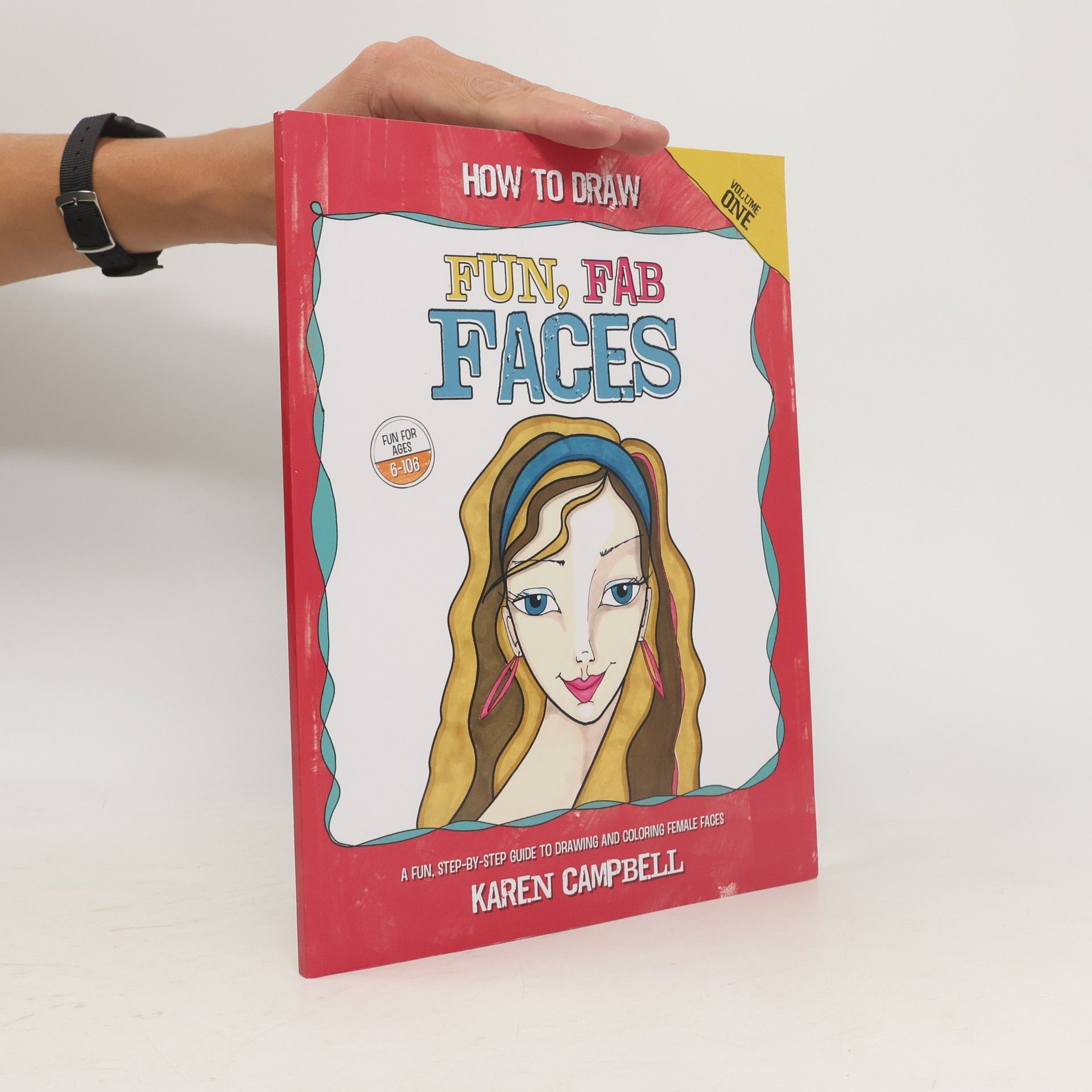 Karen Campbell How to Draw Fun, Fab Faces