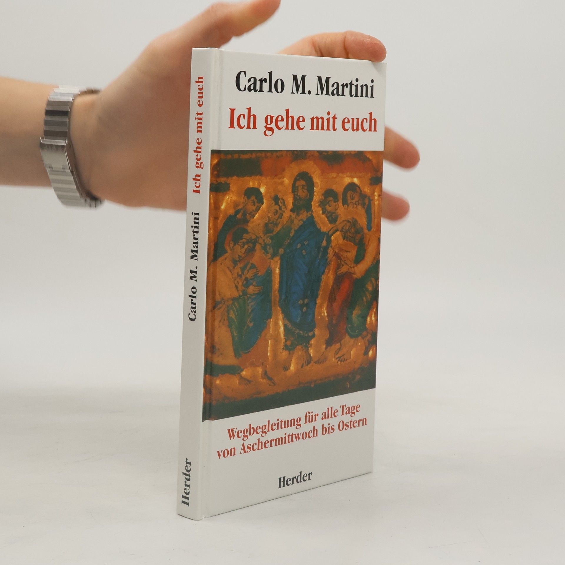 Carlo Maria Martini Ich gehe mit euch