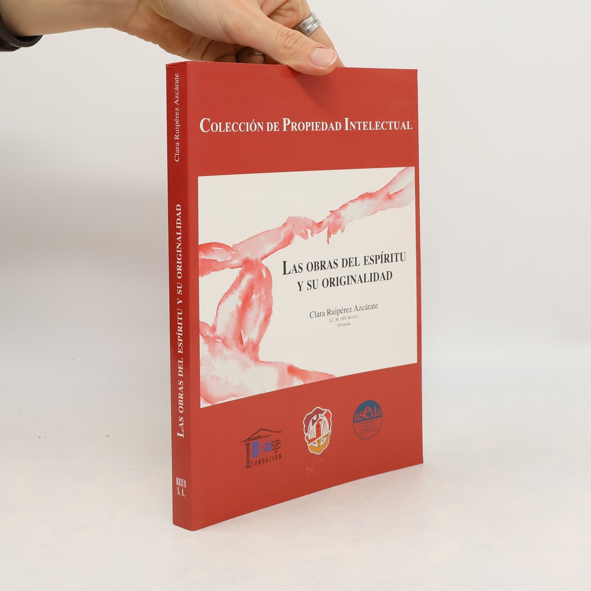 Clara Ruipérez de Azcárate Colección de propiedad intelectual: Las obras del espíritu y su originalidad