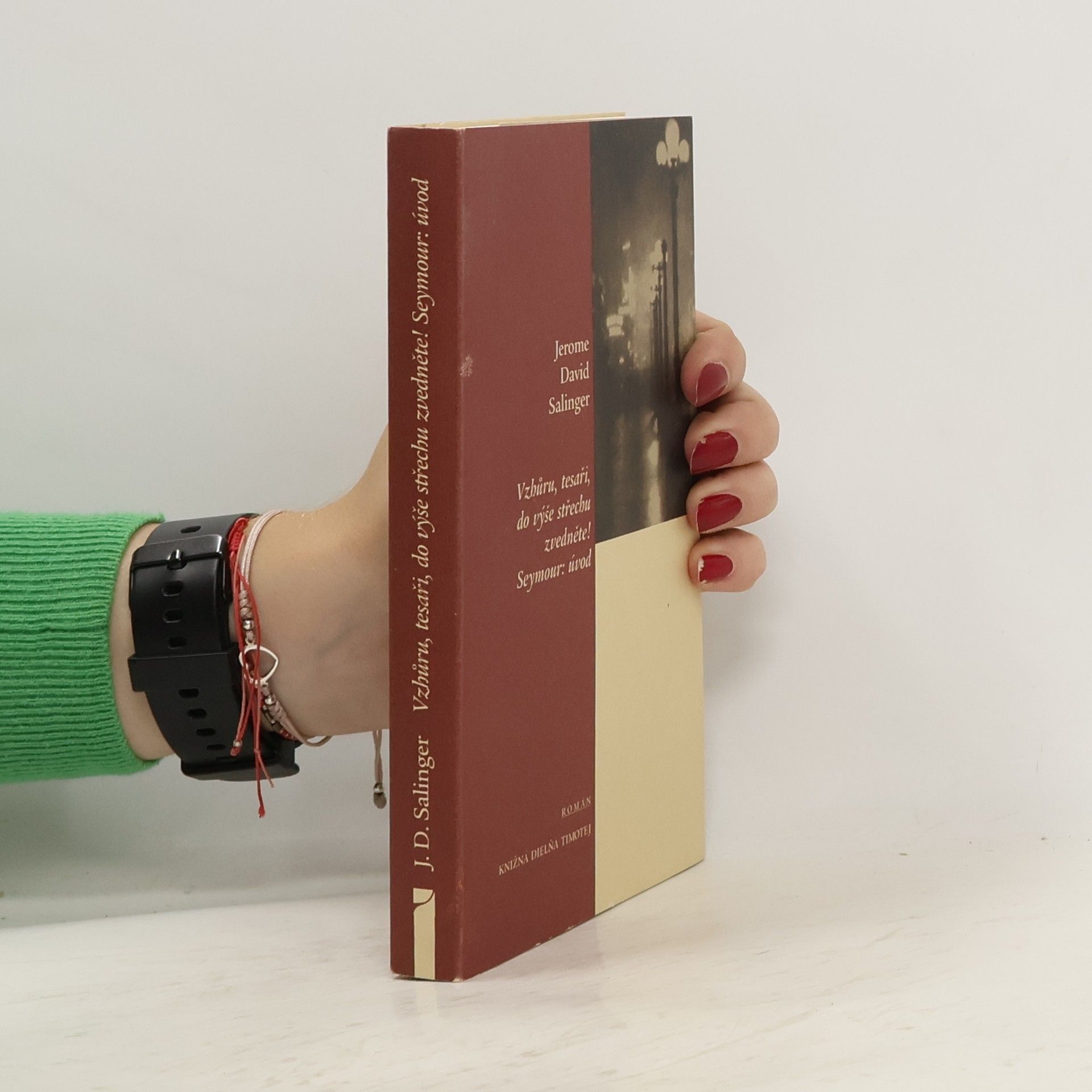 J. D. Salinger Vzhůru, tesaři, do výše střechu zvedněte!