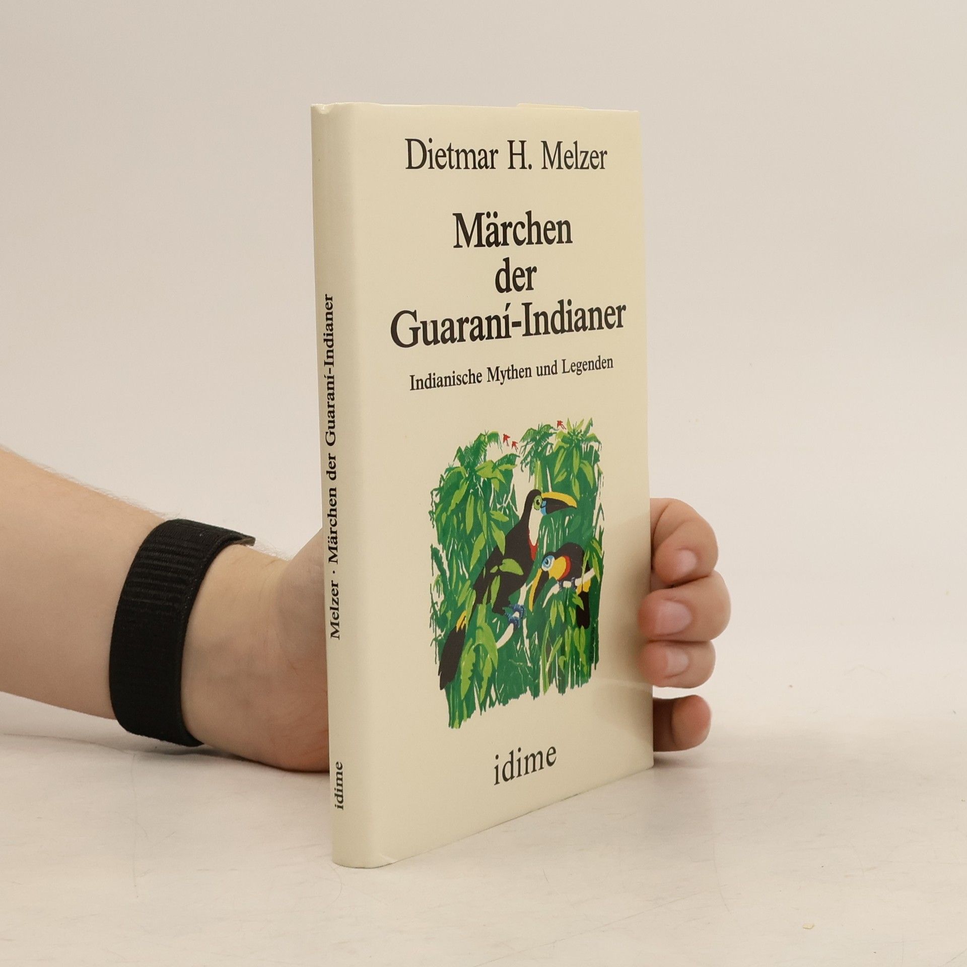 Dietmar H. Melzer Märchen der Guaraní-Indianer