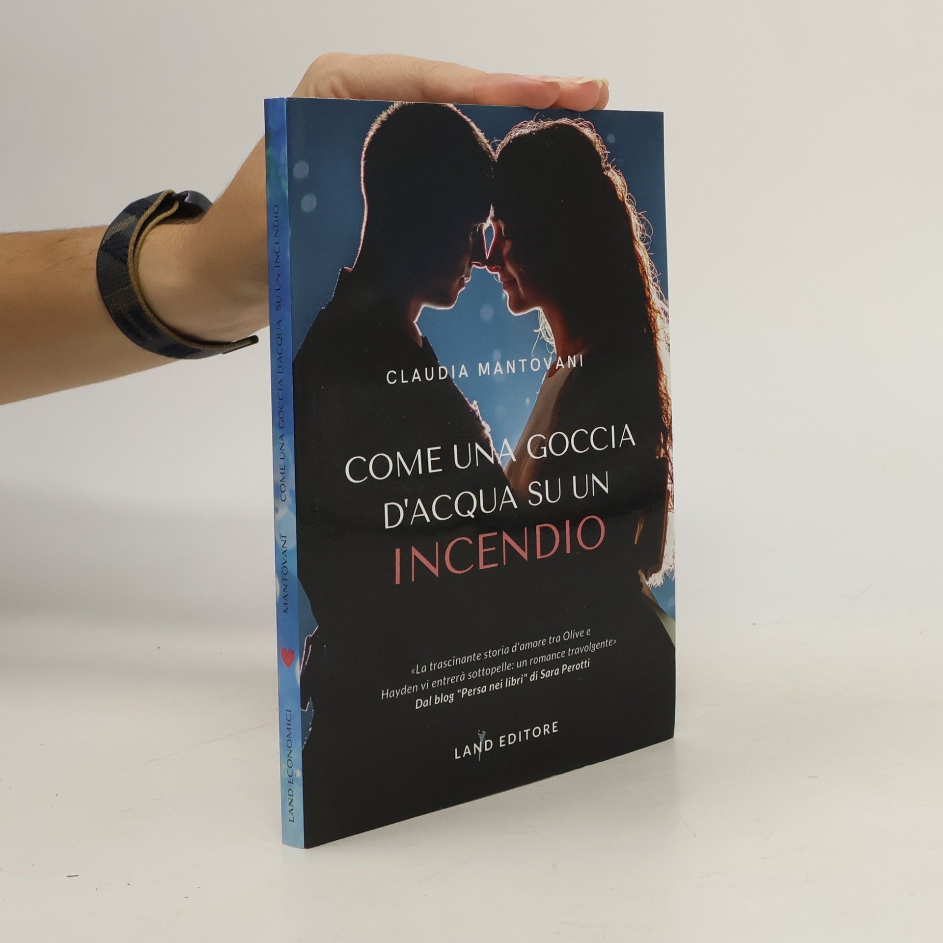 Claudia Mantovani Come una goccia d'acqua su un incendio