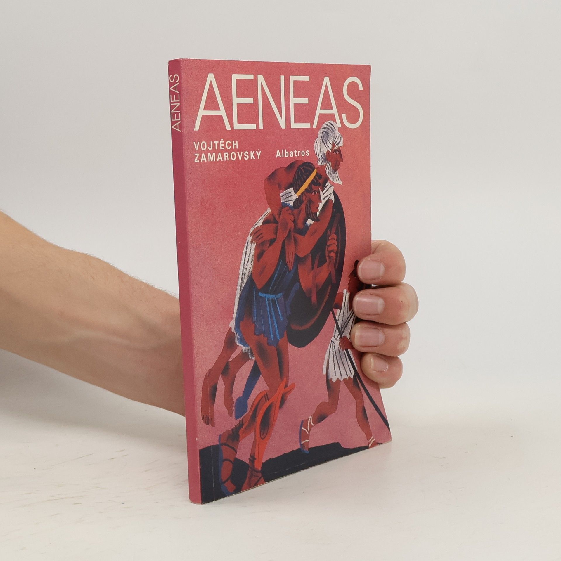 Vojtěch Zamarovský Aeneas: Aeneovy osudy a činy podle Vergiliova eposu Aeneidy: Pro čtenáře od 12 let