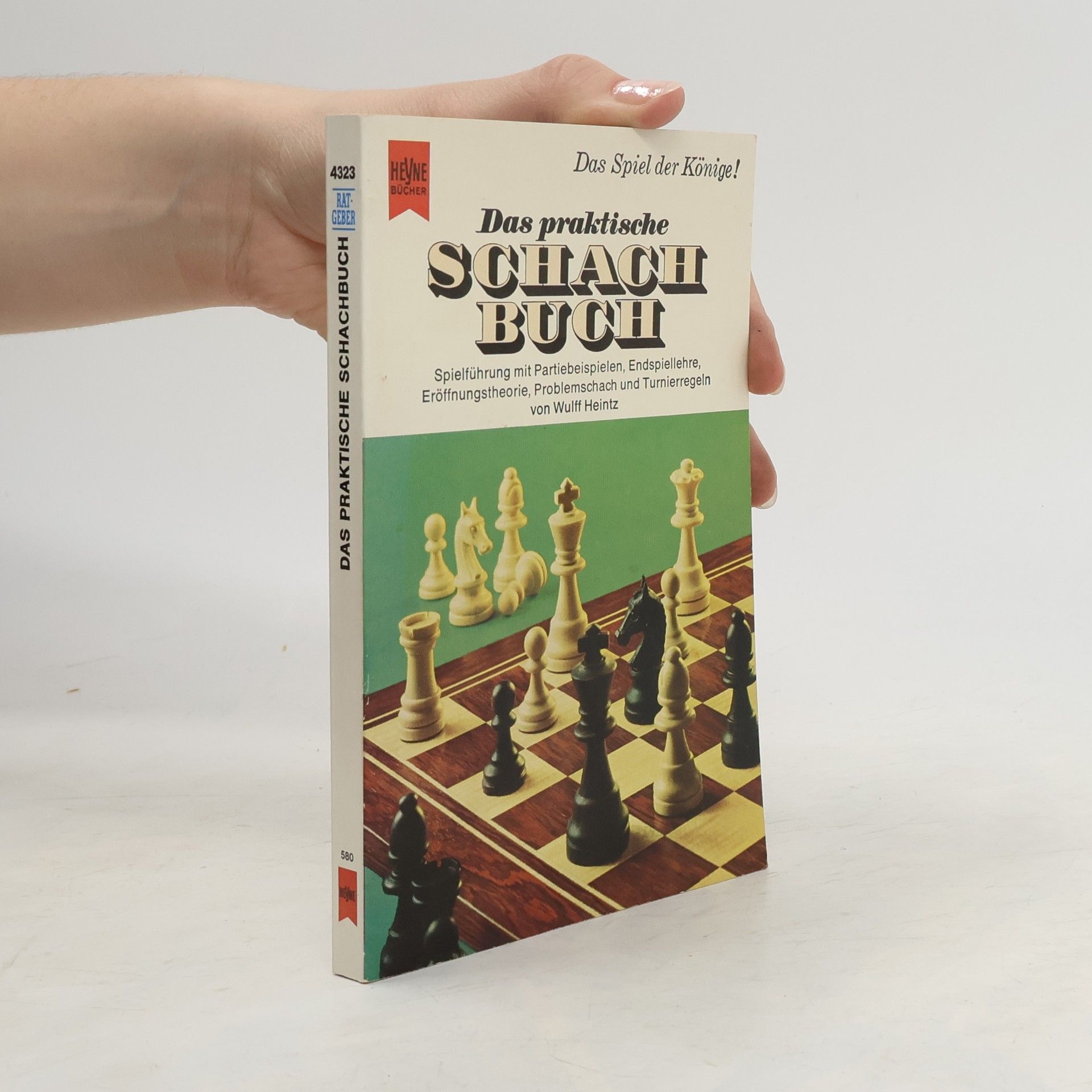 Wulff D. Heintz Das praktische Schachbuch