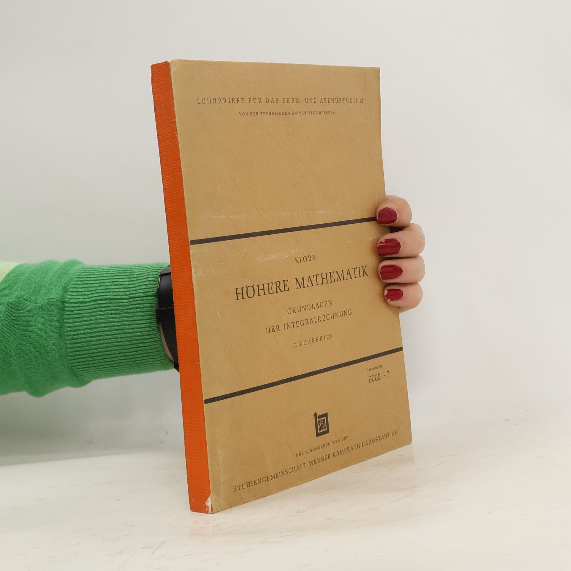 Walter Klobe Grundlagen der Integralrechnung