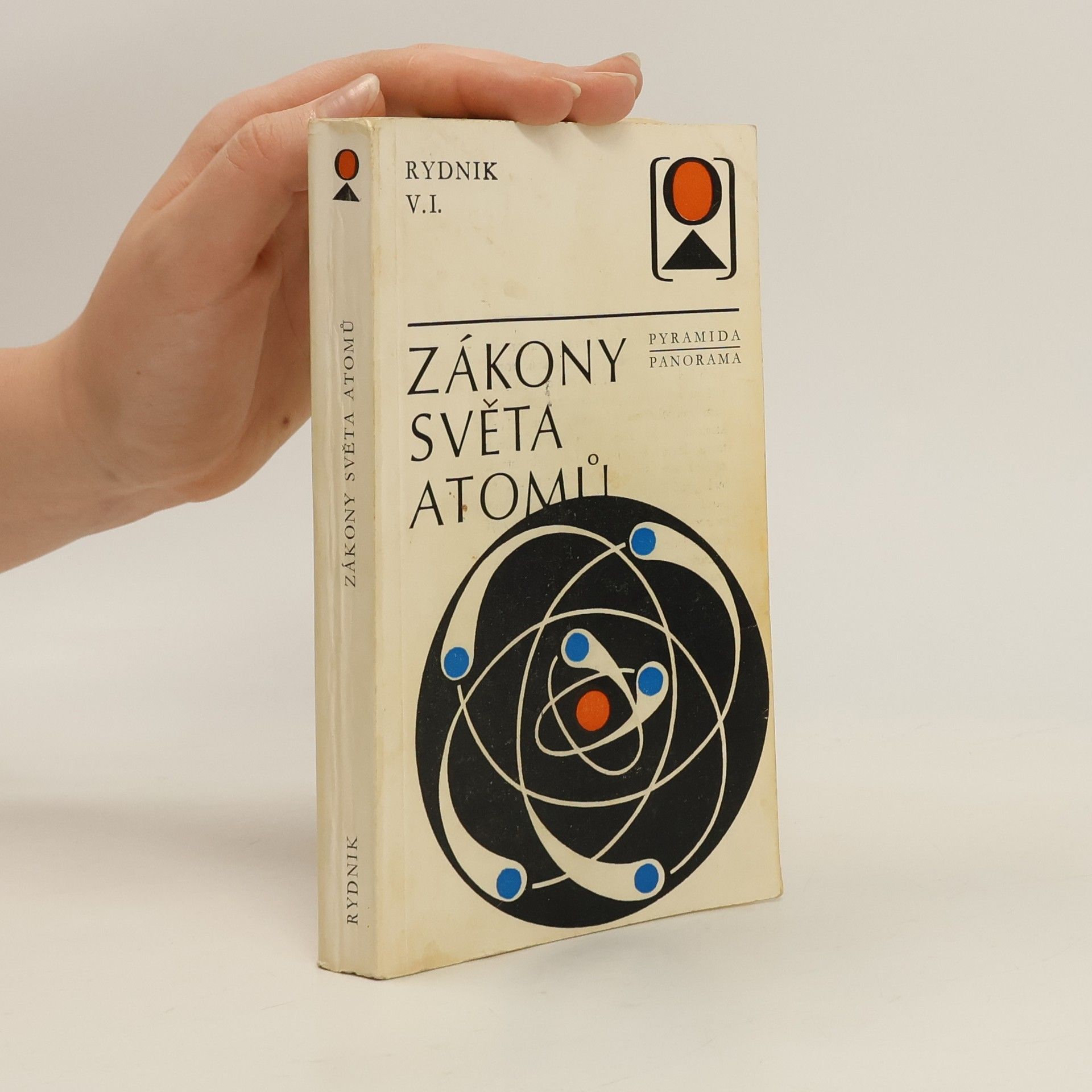 Vitalij Isaakovič Rydnik Zákony světa atomů