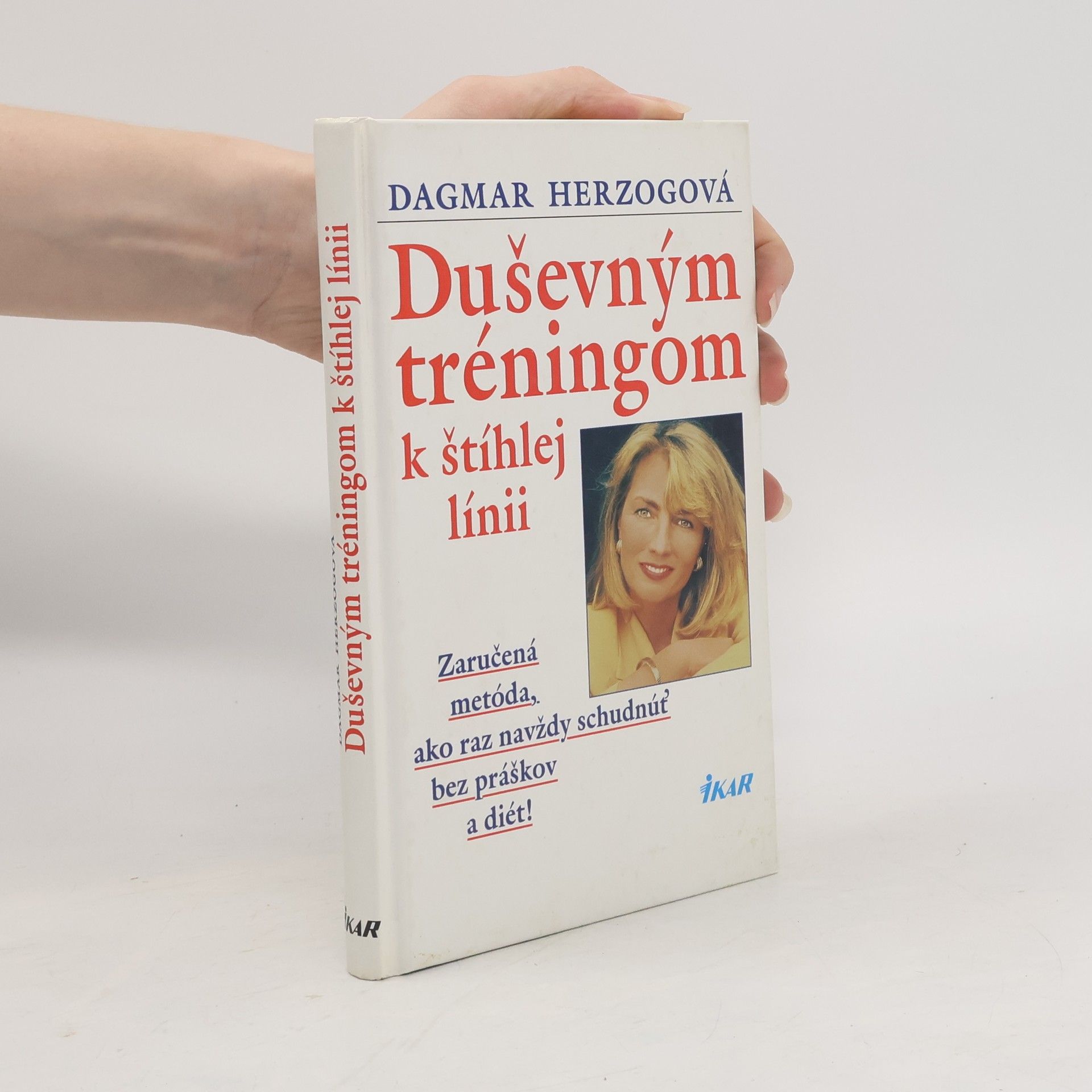 Dagmar Herzog Duševným tréningom k štíhlej linii