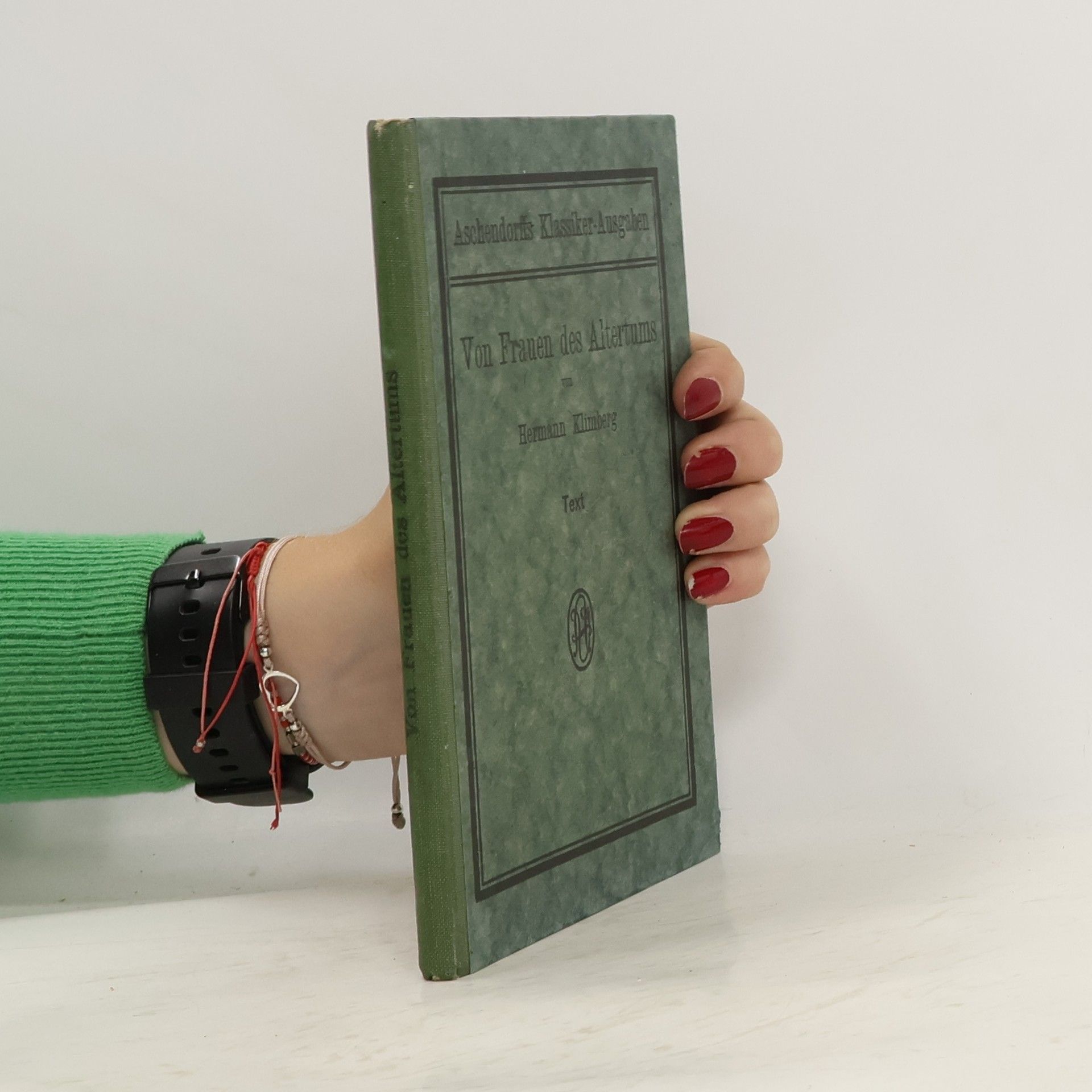 Hermann Klimberg Von Frauen des Altertums : ein lateinisches Lesebuch für Studienanstalten, Kurse und Lesekränzchen. I, Text