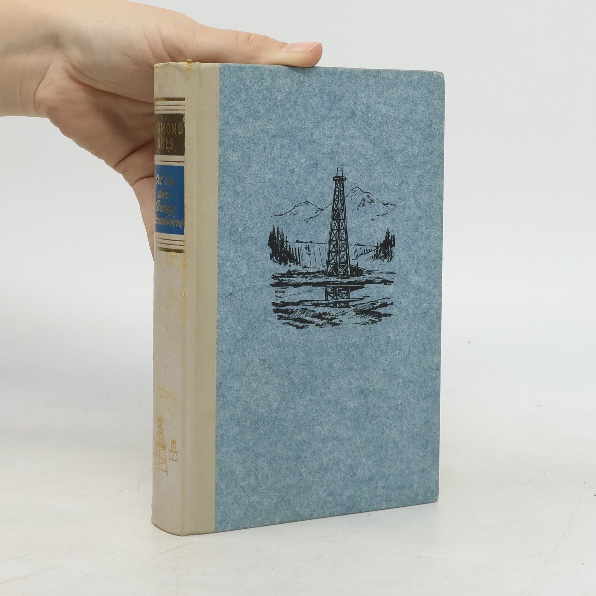 Hammond Innes Öl in den Rocky Mountains