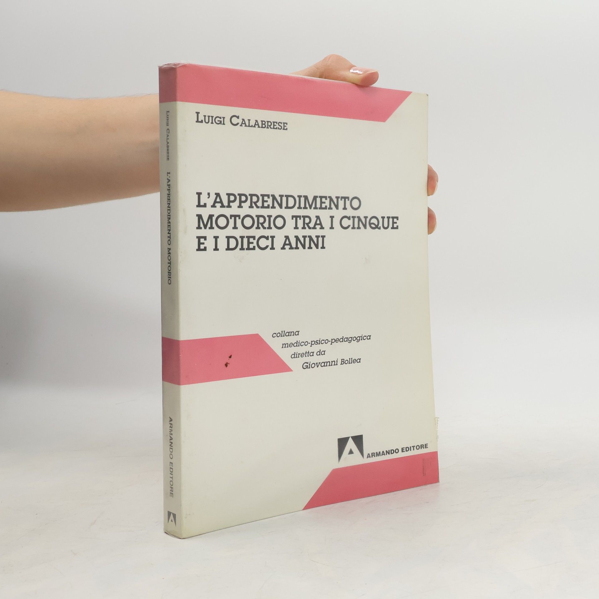Luigi Calabrese L'apprendimento motorio tra i cinque e i dieci anni