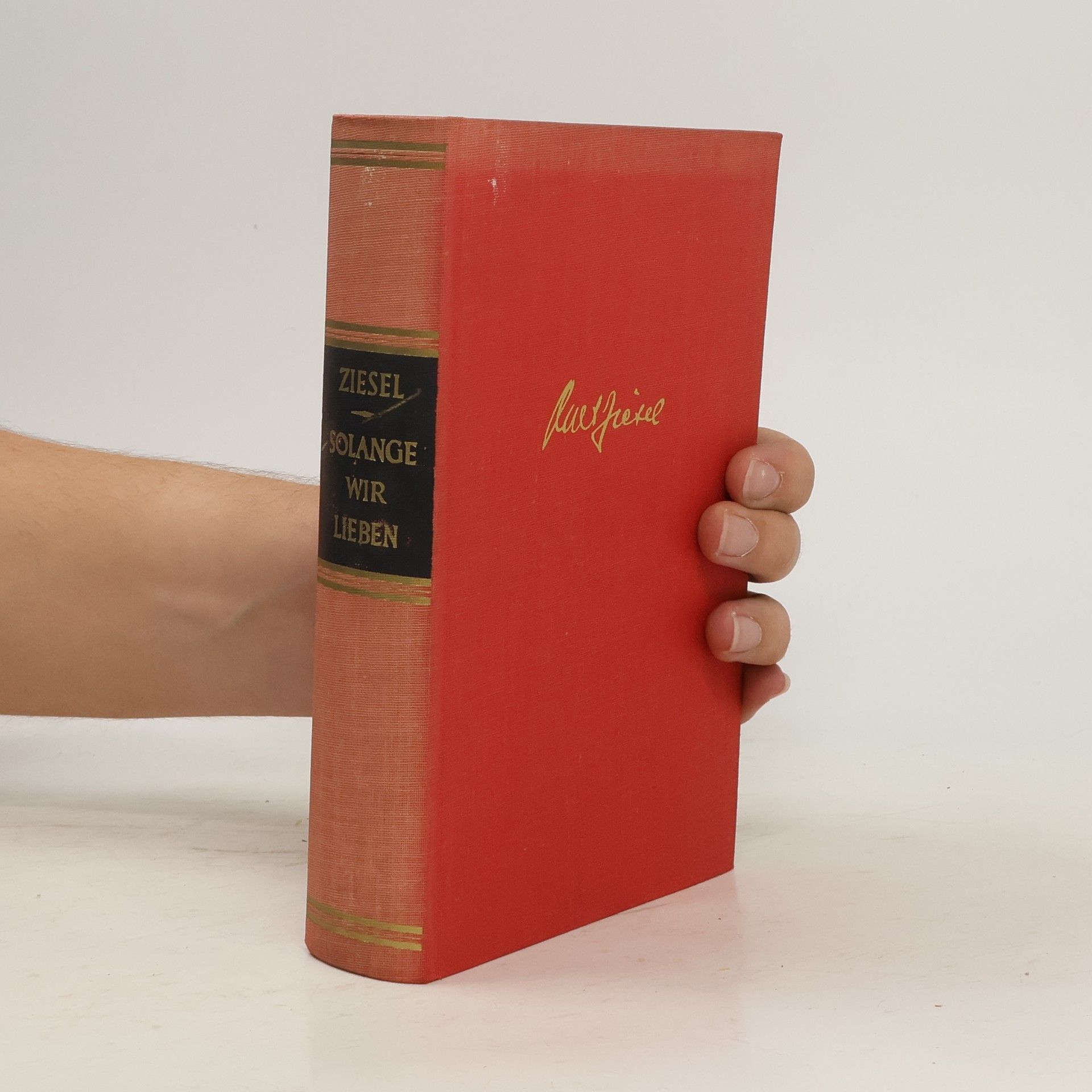 Kurt Ziesel Solange wir lieben