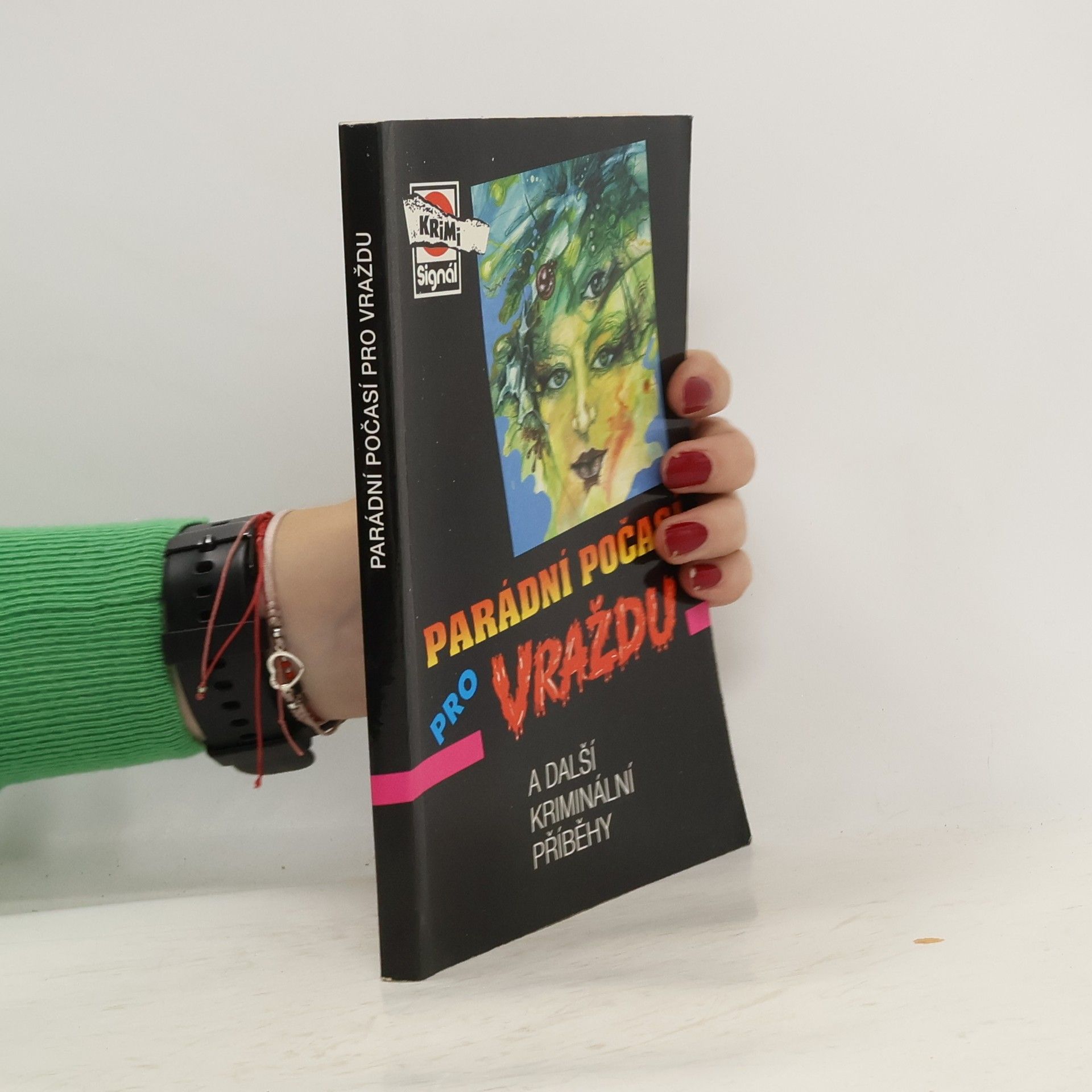 Parádní počasí pro vraždu (a další kriminální příběhy)