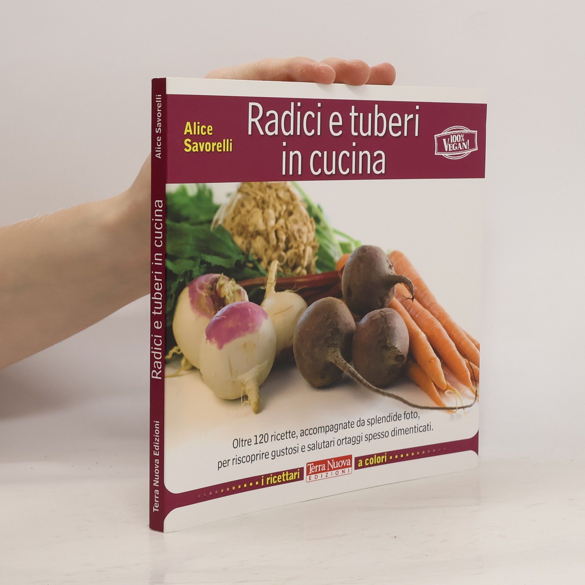 Alice Savorelli Radici e tuberi in cucina