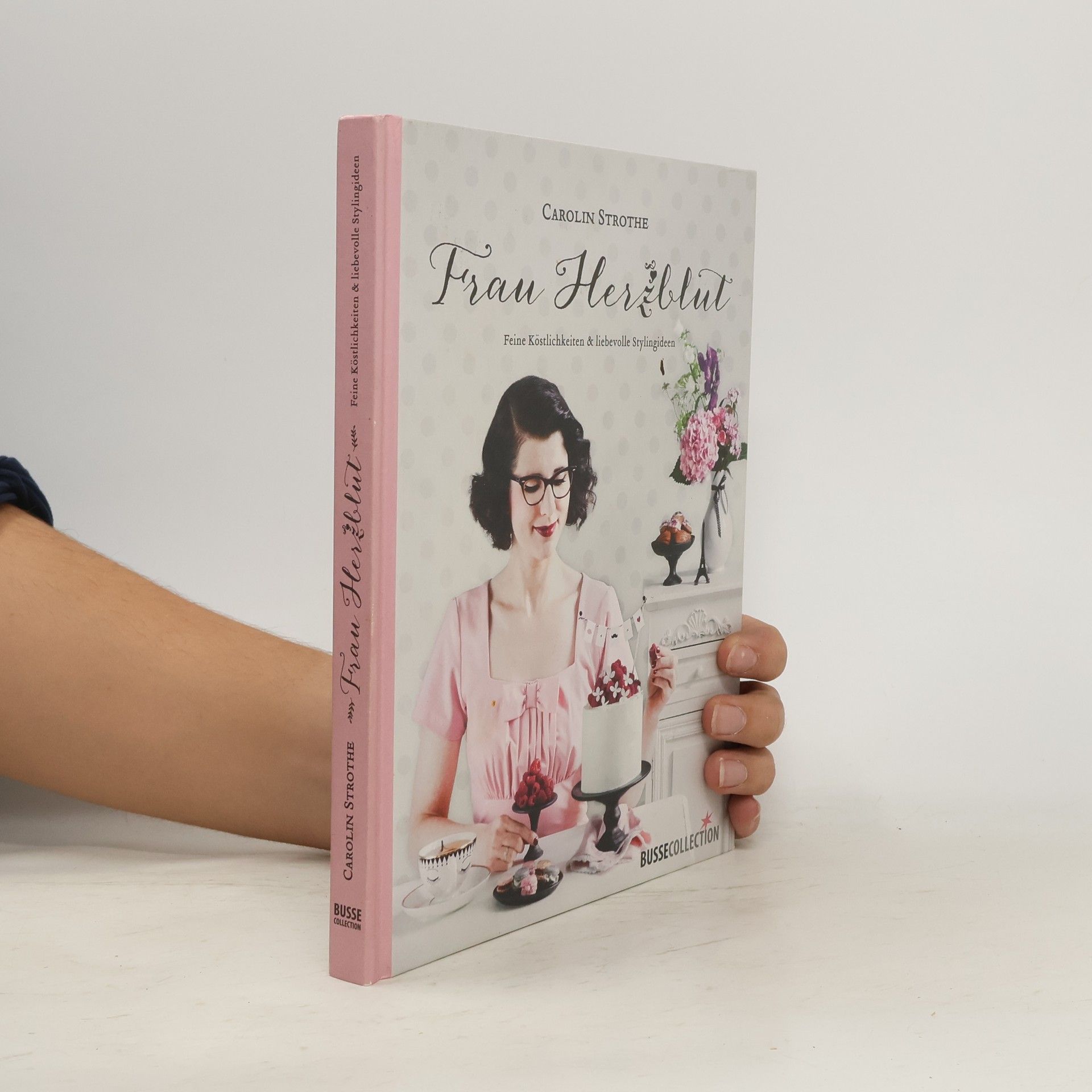 Carolin Strothe Frau Herzblut - feine Köstlichkeiten & liebevolle Stylingideen