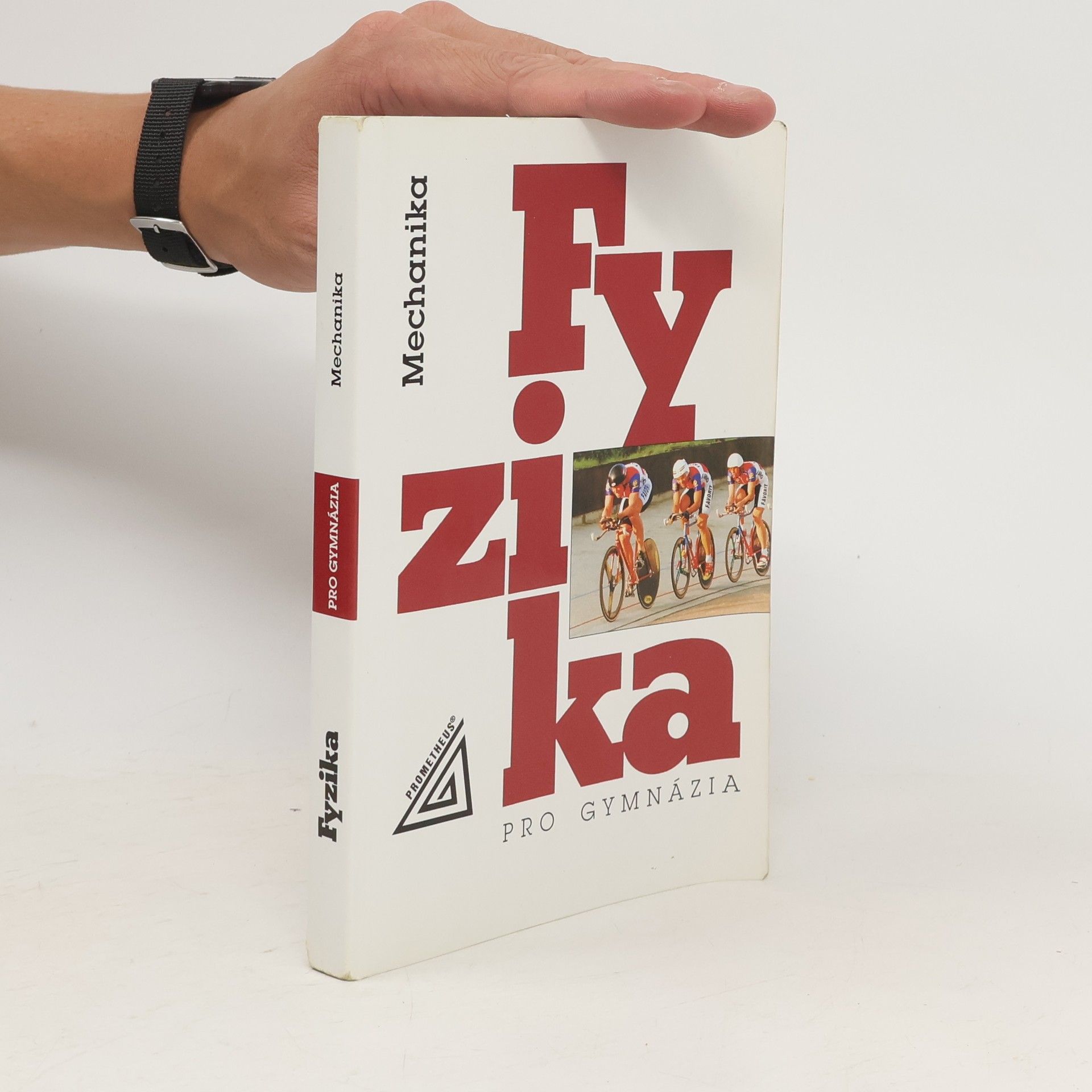 Fyzika pro gymnázia. Mechanika