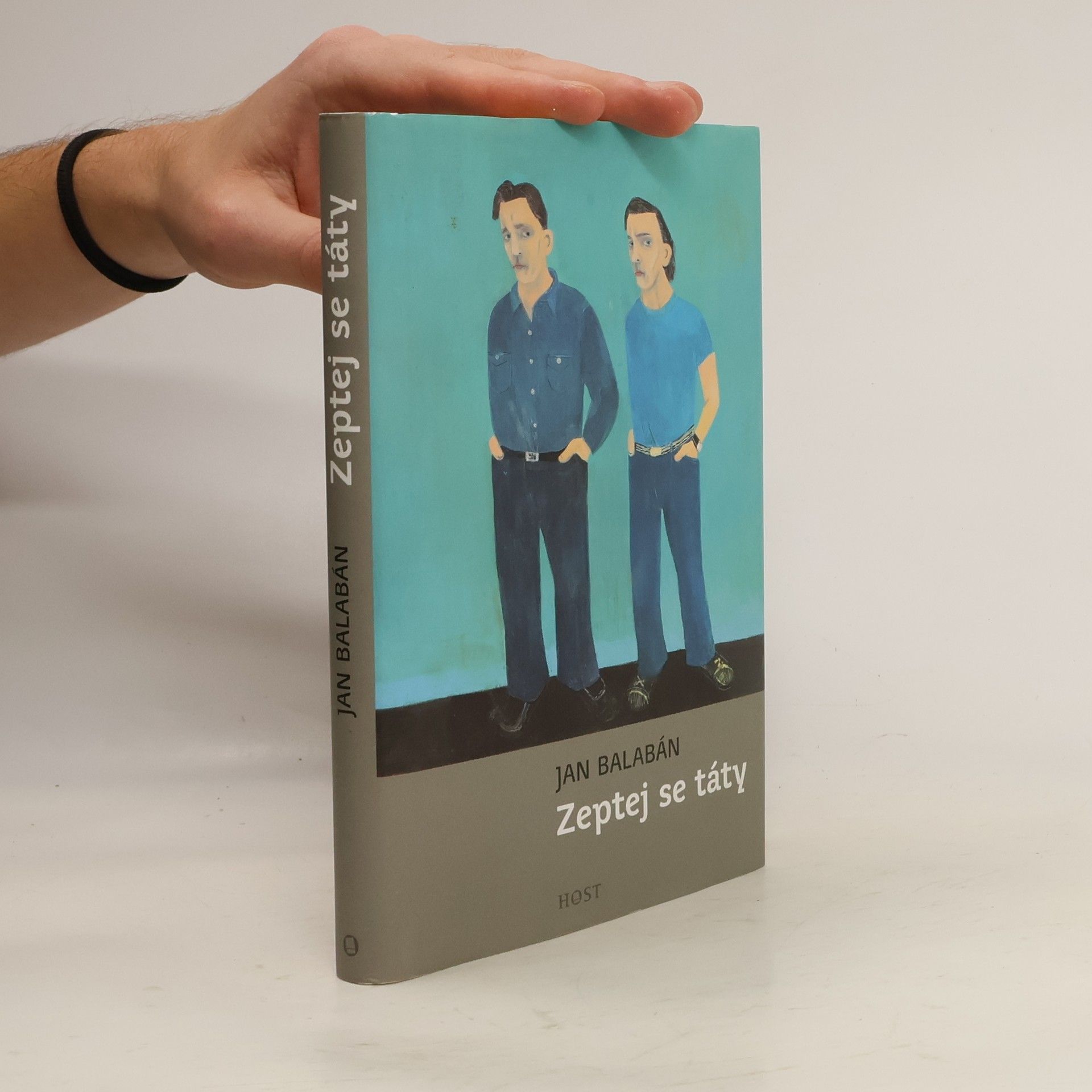 Jan Balabán Zeptej se táty