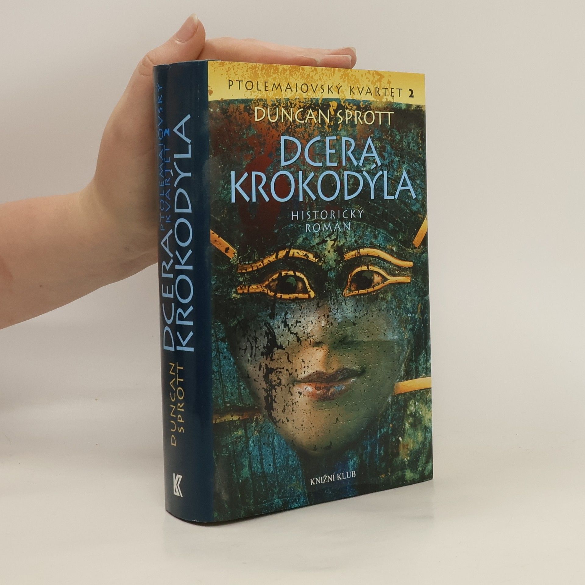 Duncan Sprott Dcera krokodýla : Ptolemaiovský kvartet 2